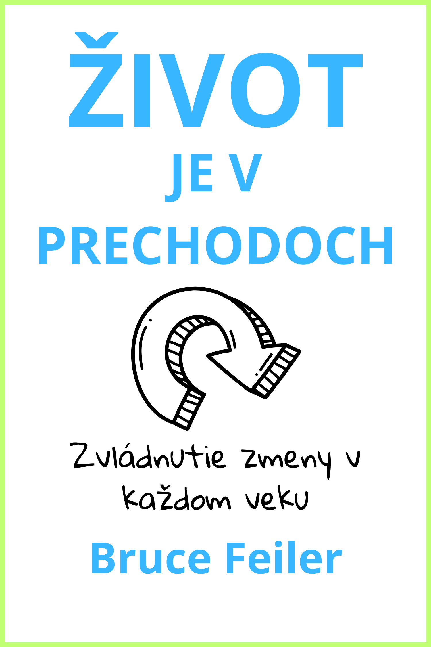 Život je v prechodoch · Bruce Feiler
