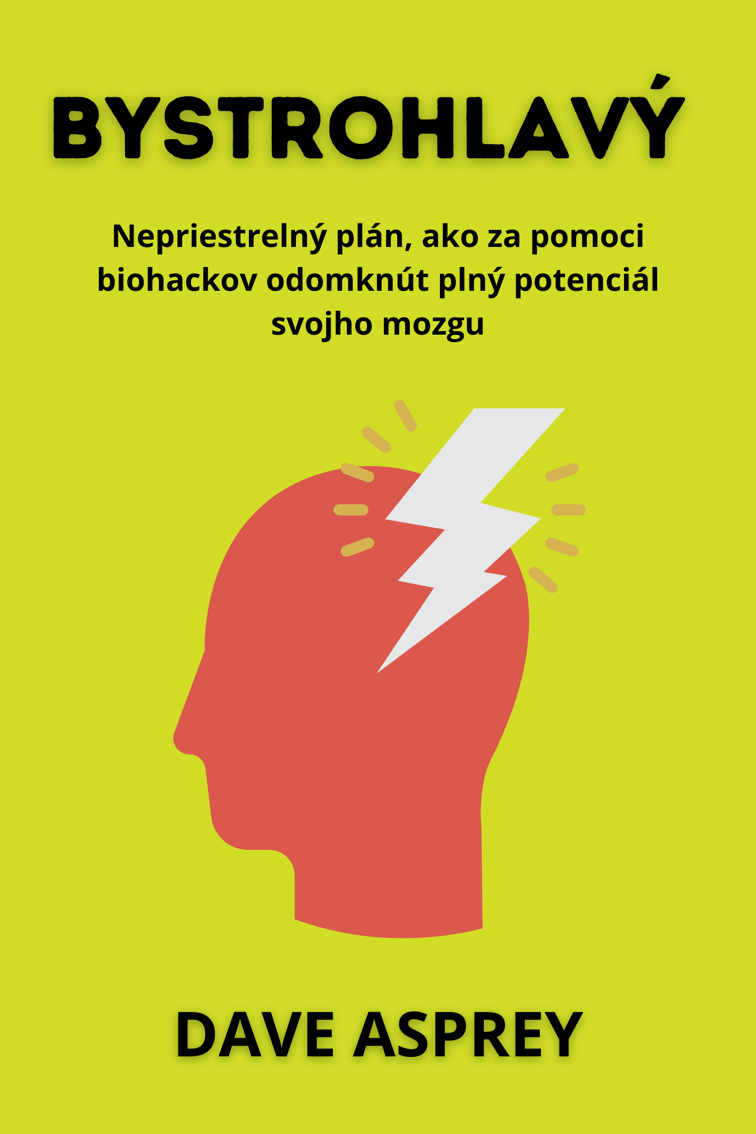 Bystrohlavý · Dave Asprey