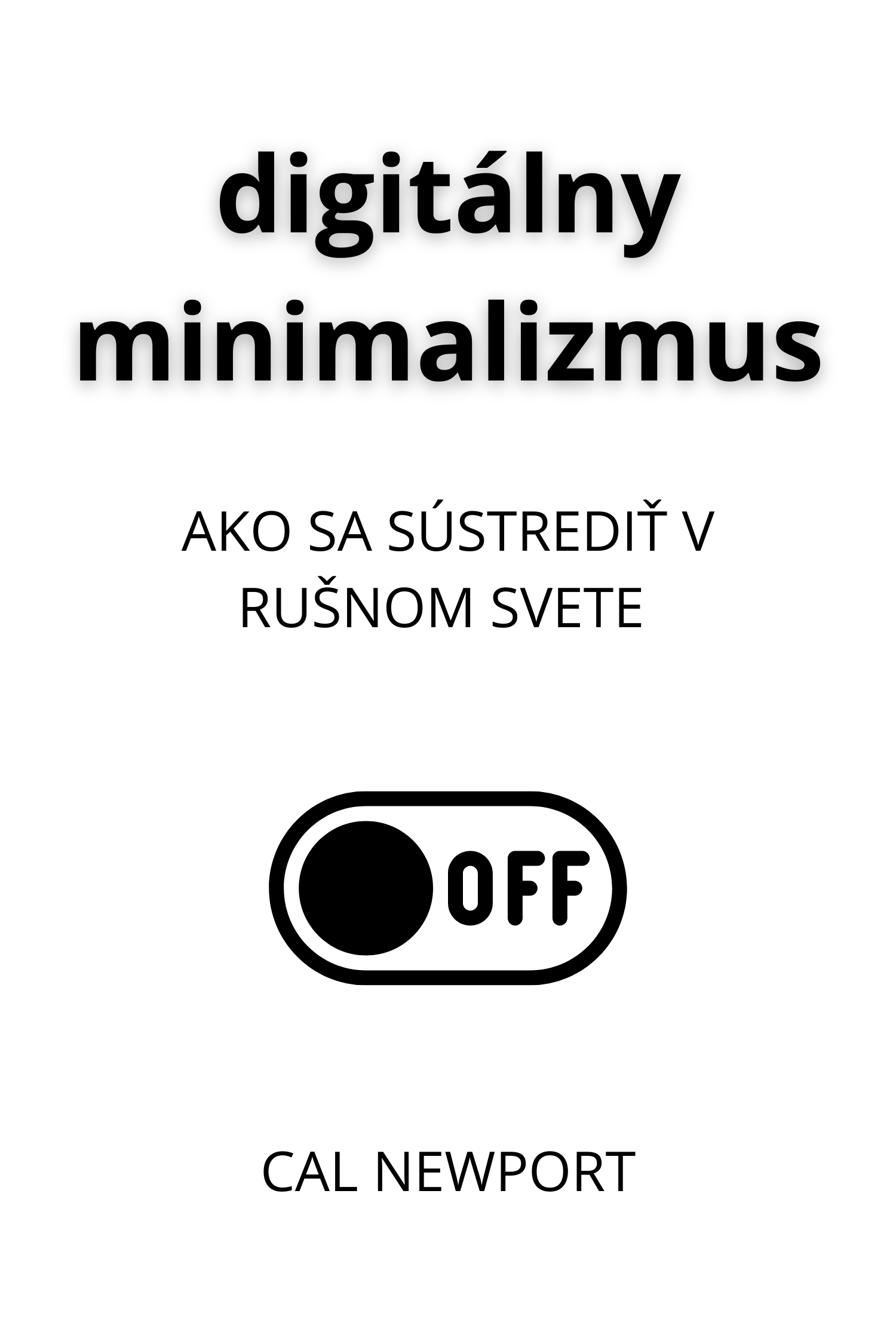 Digitálny minimalizmus · Cal Newport