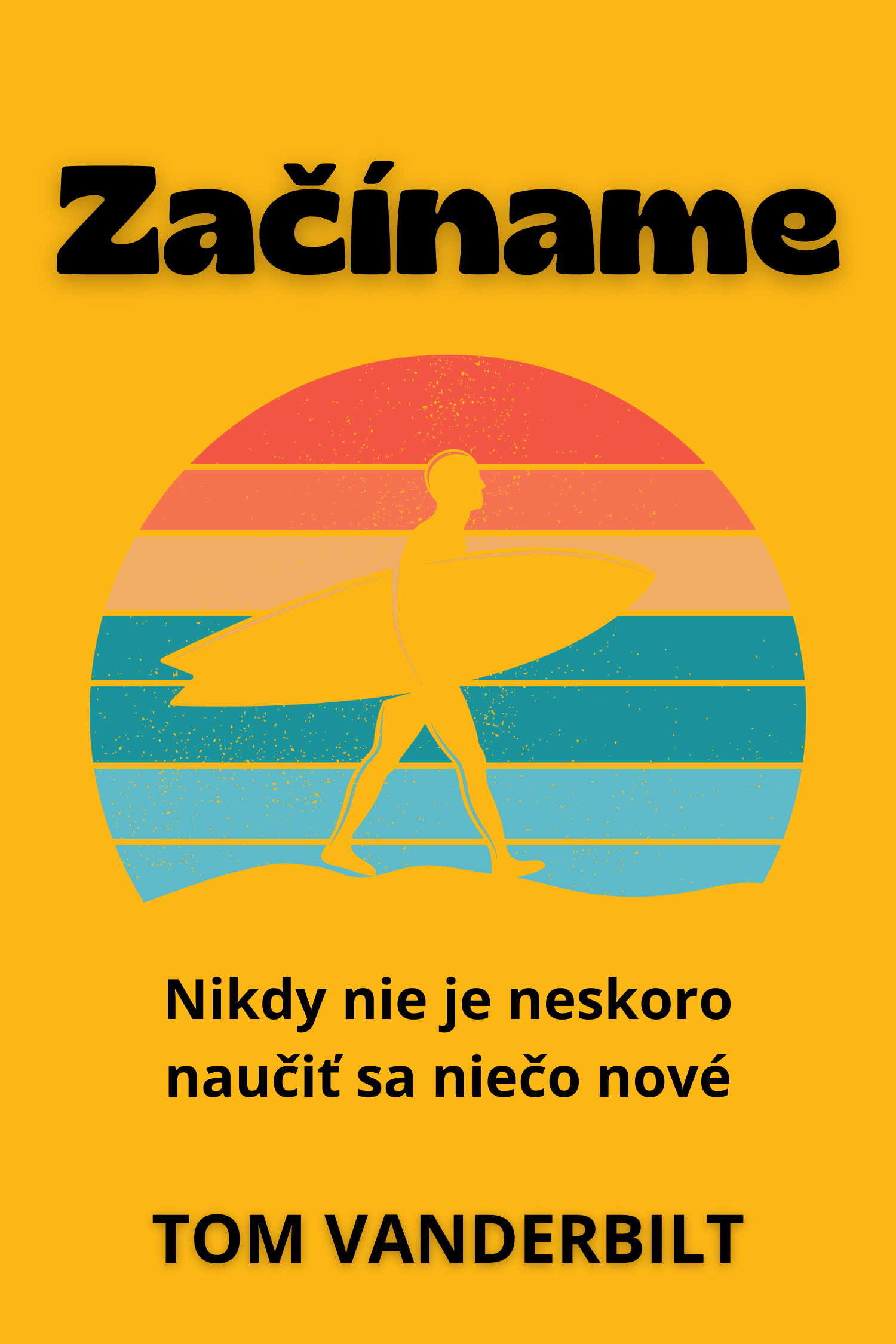 Začíname · Tom Vanderbilt