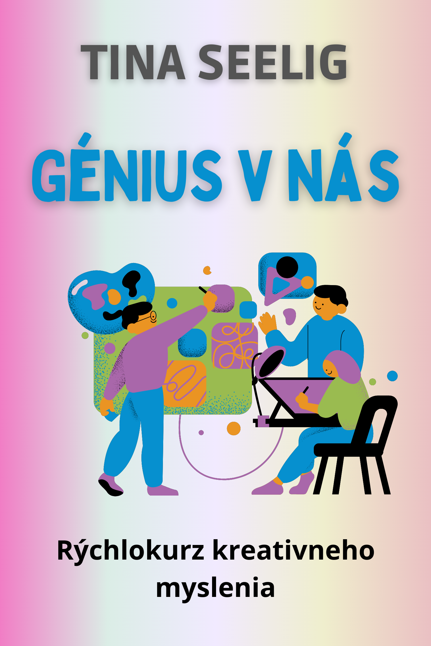 Génius v nás · Tina Seelig