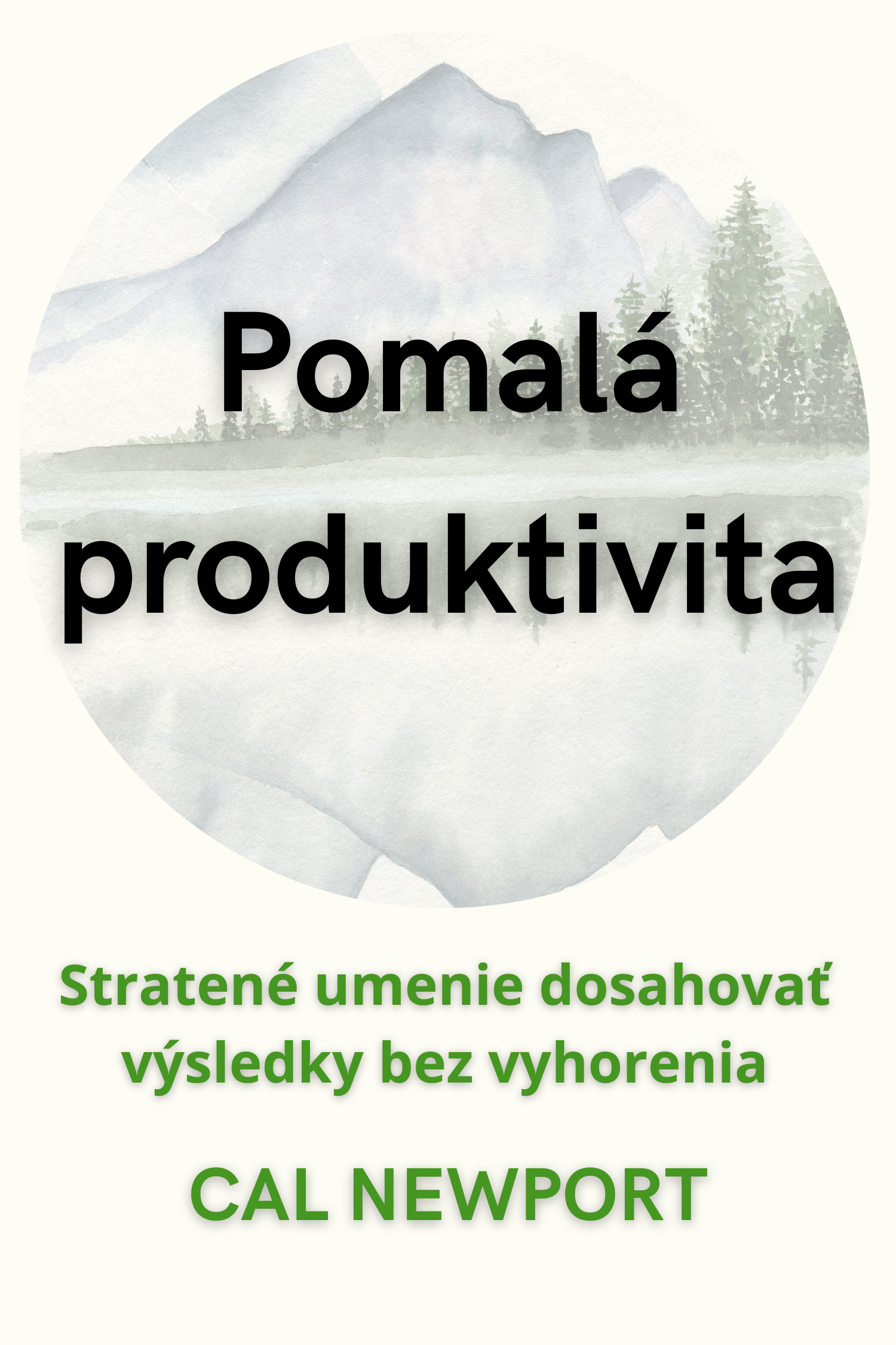 Pomalá produktivita · Stratené umenie dosahovať výsledky bez vyhorenia