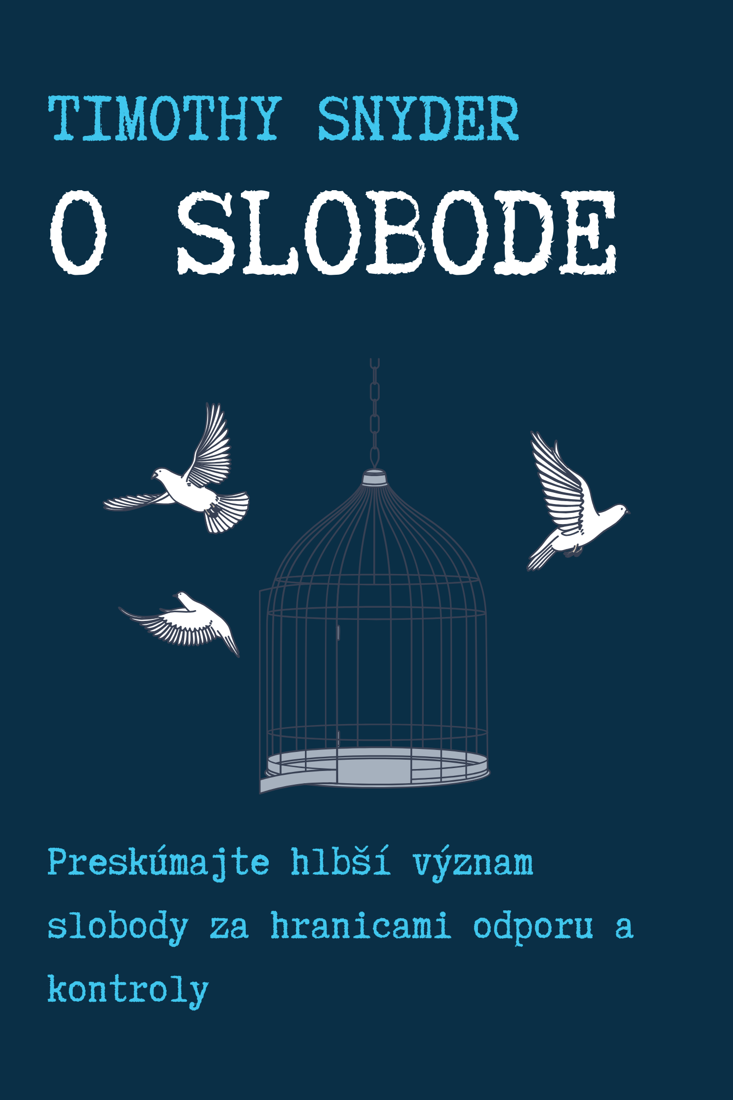 O slobode · Timothy Snyder
