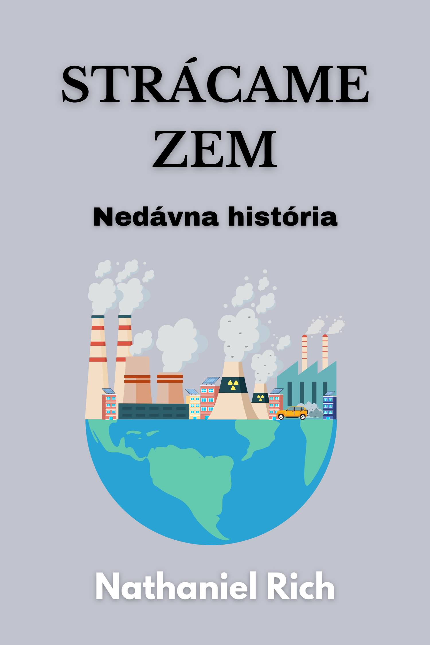 Strácame Zem · Nathaniel Rich