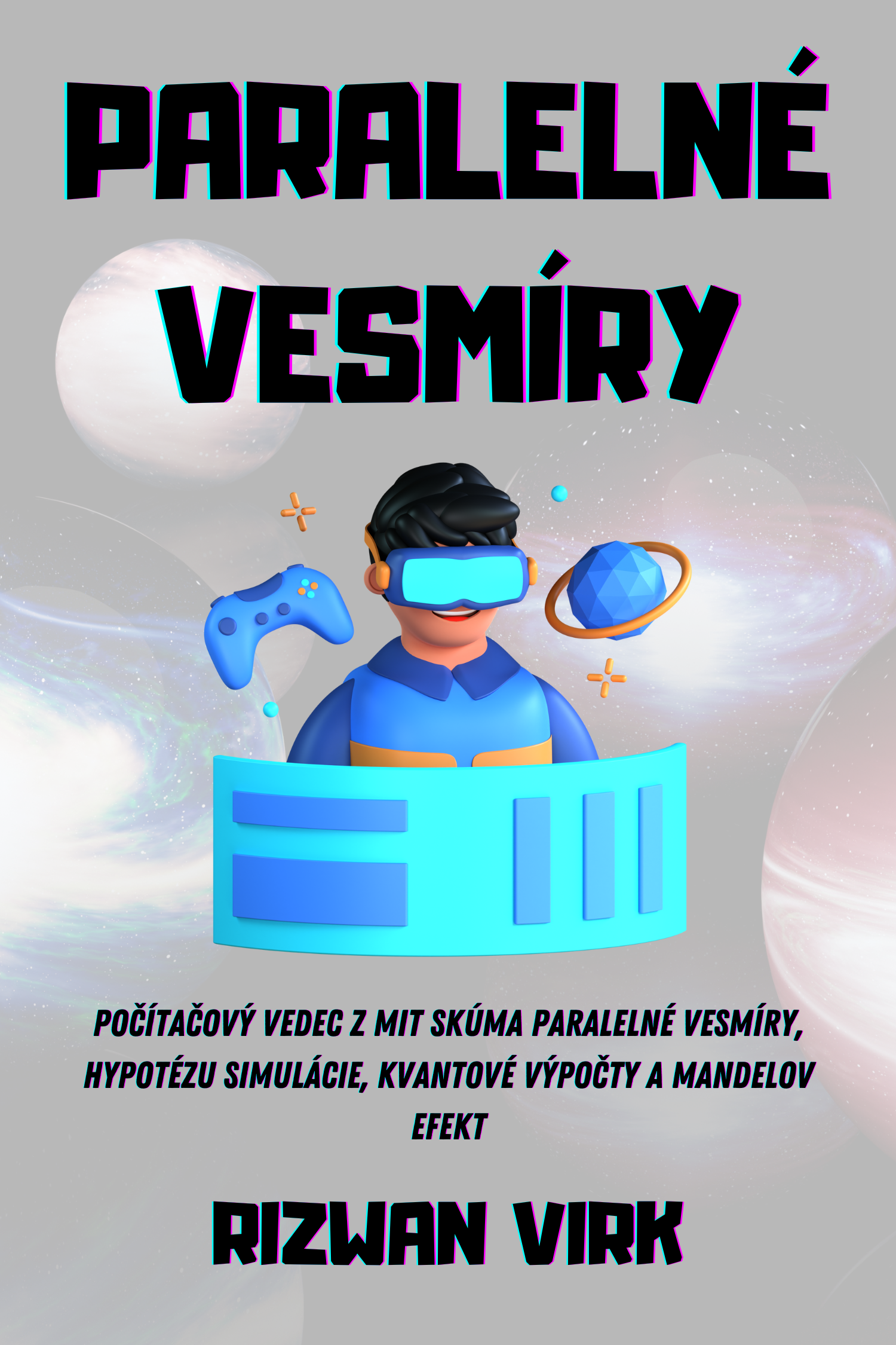 Paralelné vesmíry · Rizwan Virk
