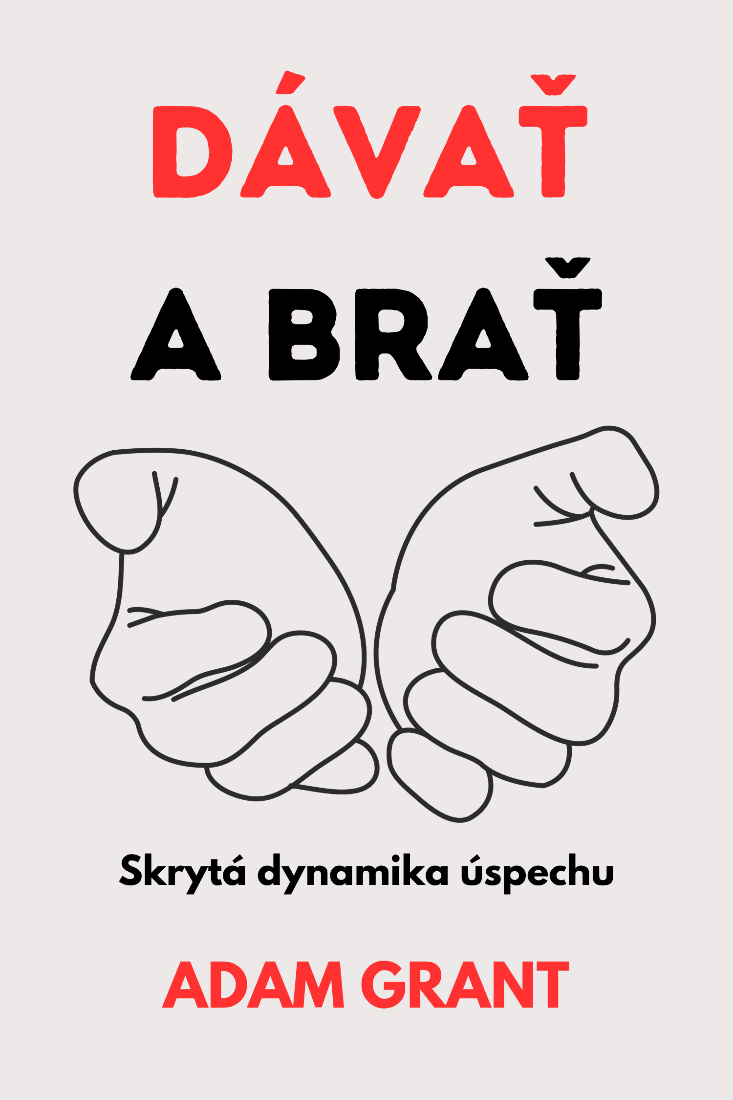 Dávať a brať · Adam Grant