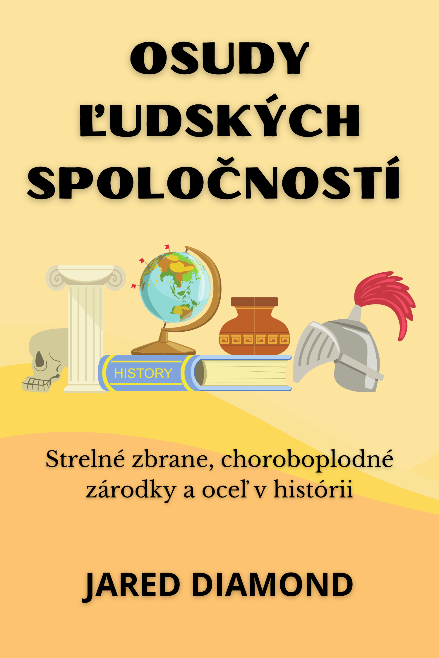 Osudy ľudských spoločností · Jared Diamond