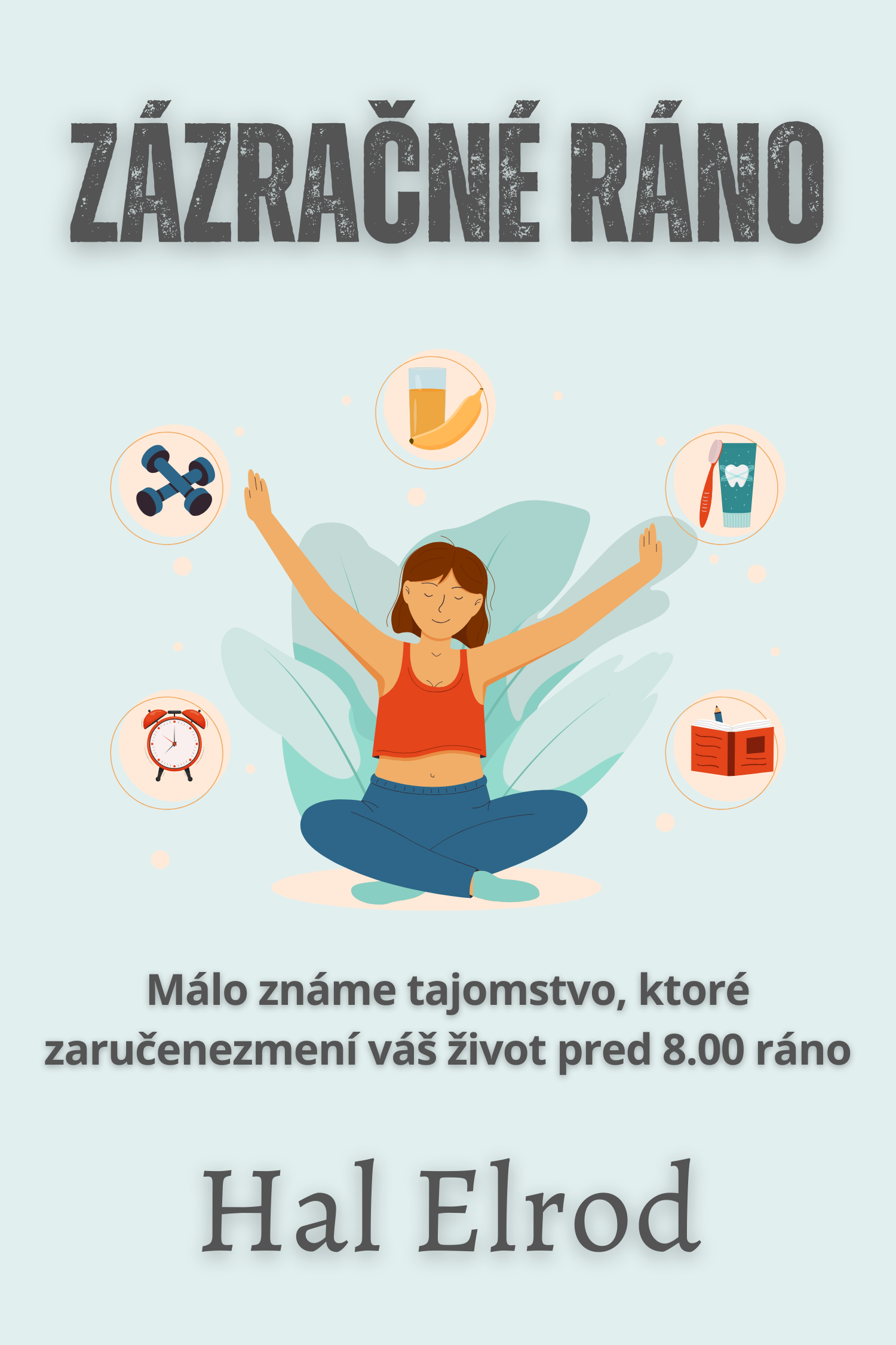 Zázračné ráno · Hal Elrod