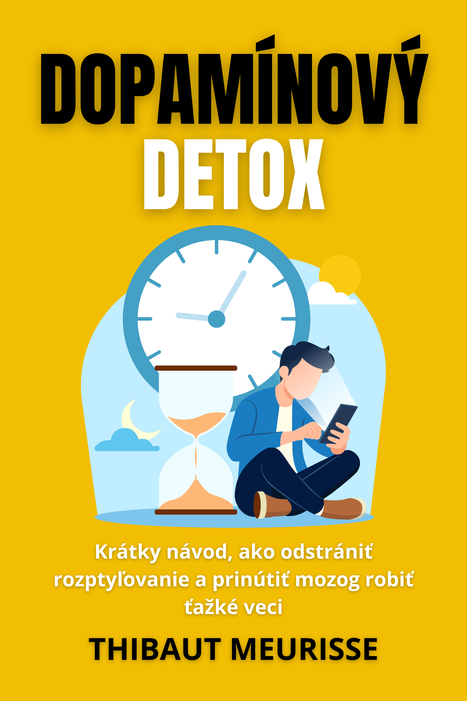 Dopamínový detox · Thibaut Meurisse
