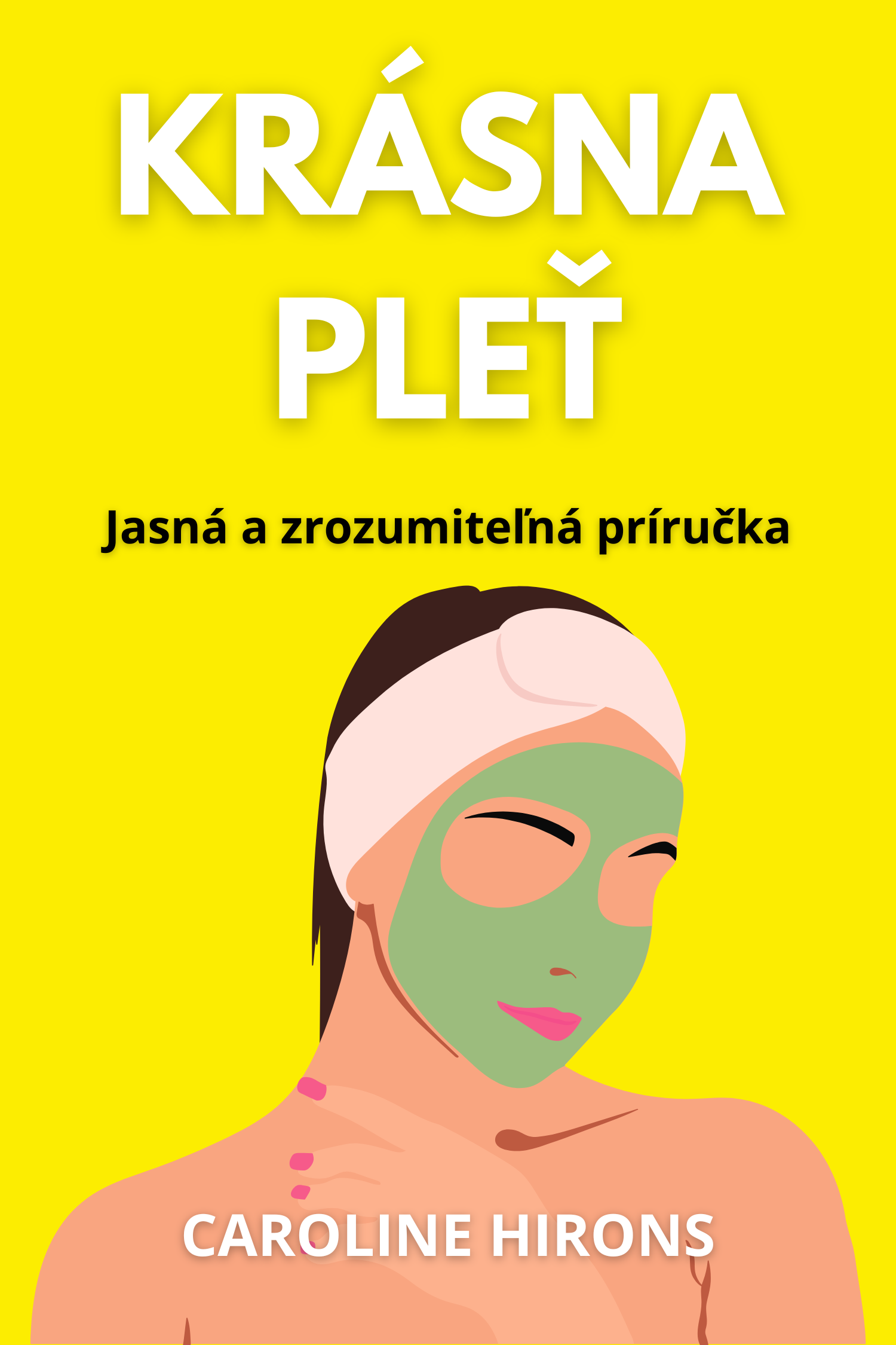 Krásna pleť · Caroline Hirons