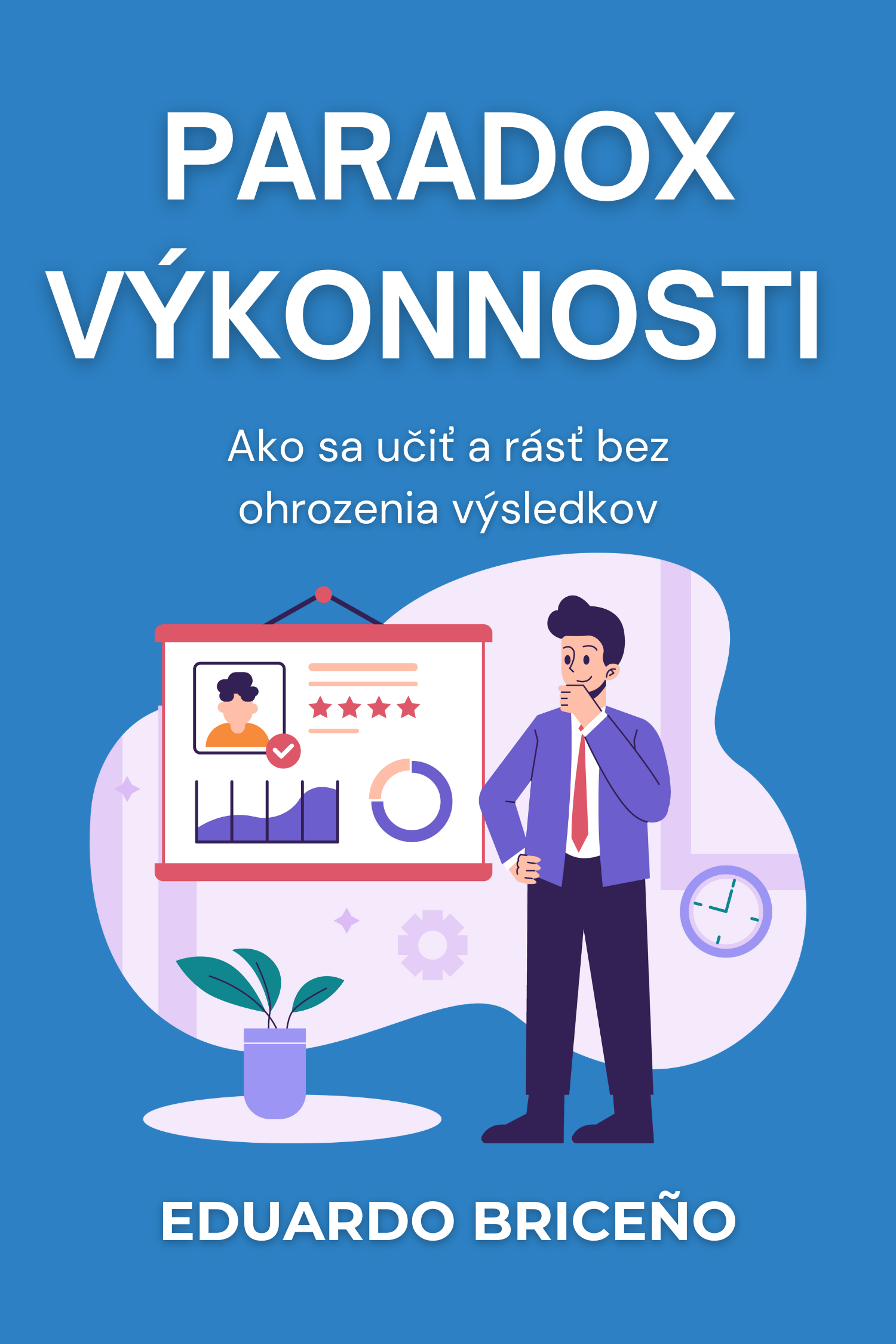 Paradox výkonnosti · Eduardo Briceño