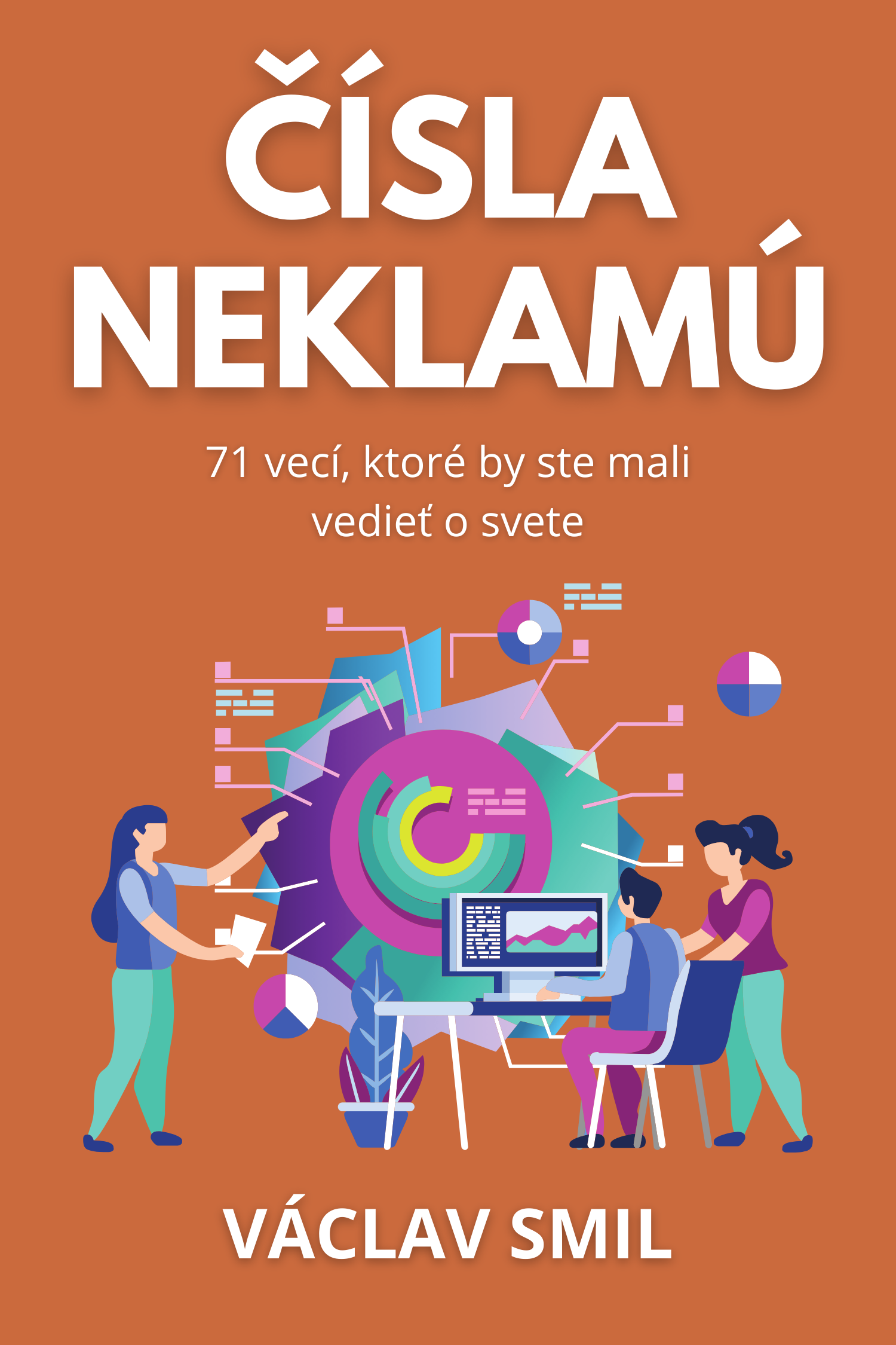 Čísla neklamú · Václav Smil