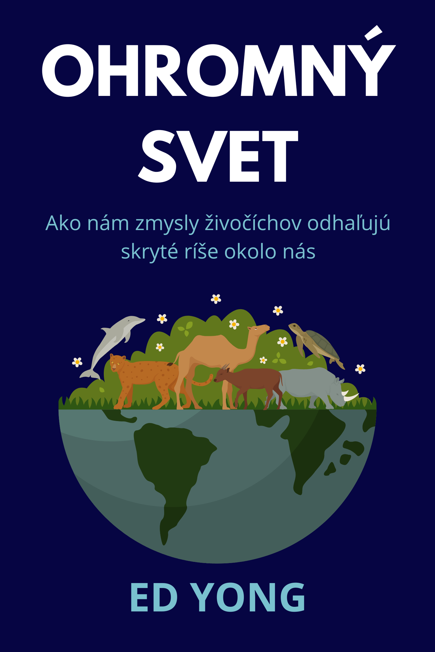 Ohromný svet · Ed Yong