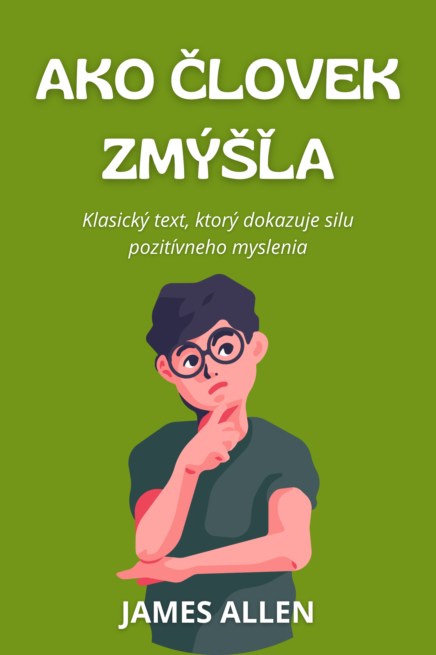 Ako človek zmýšľa · James Allen