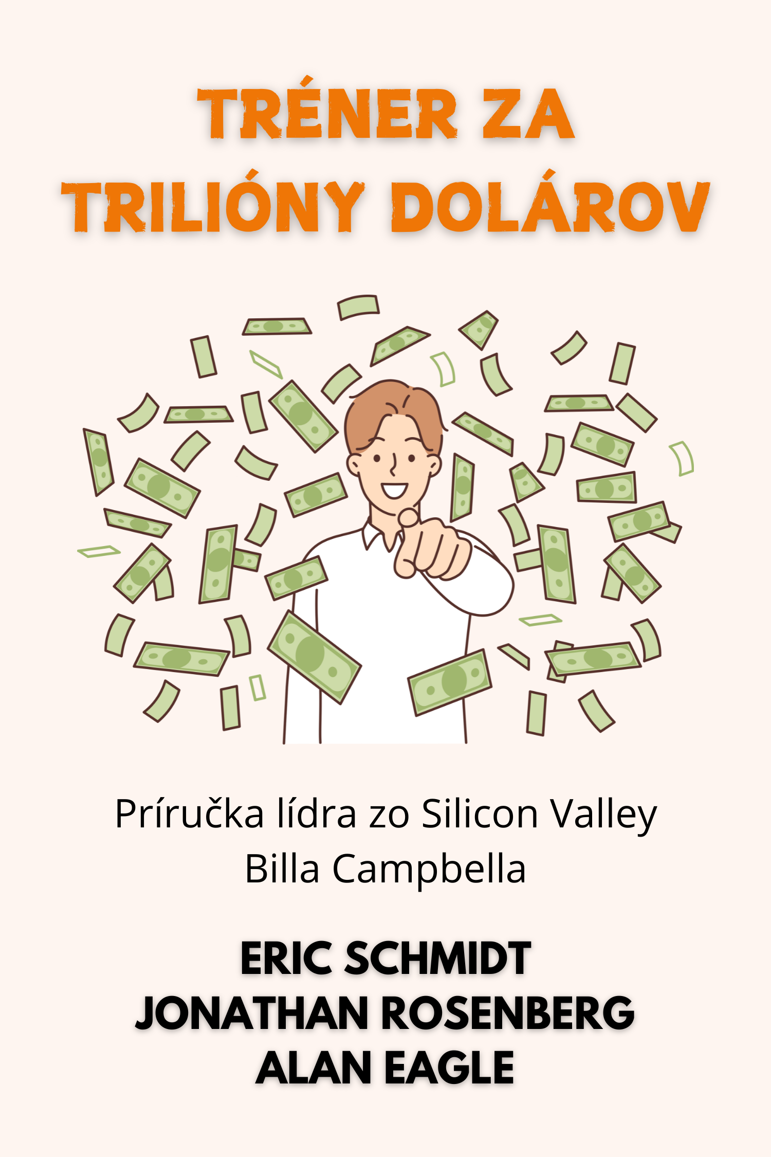Tréner za trilióny dolárov · Eric Schmidt, Jonathan Rosenberg a Alan Eagle