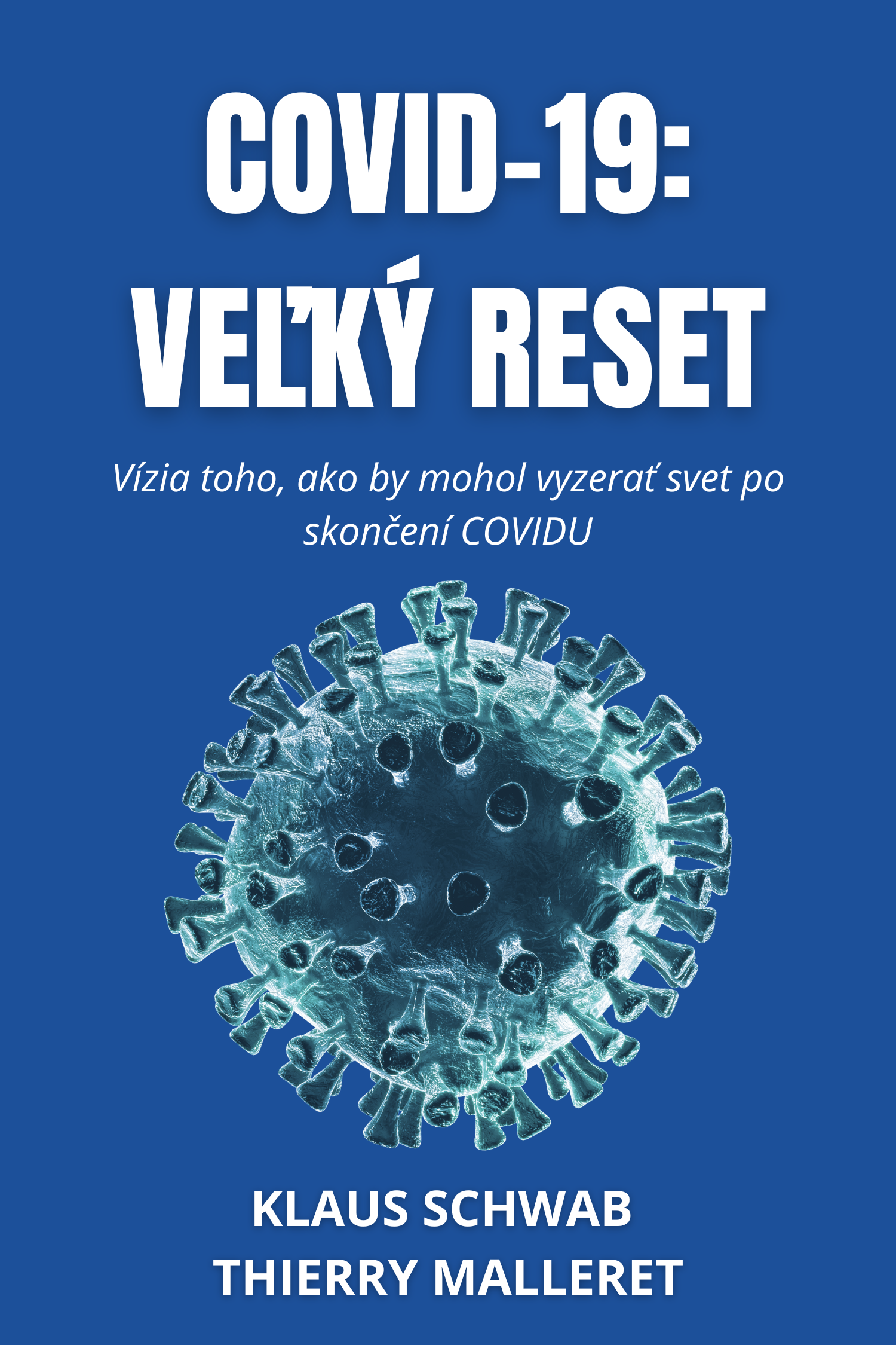 COVID-19: Veľký reset · Klaus Schwab a Thierry Malleret