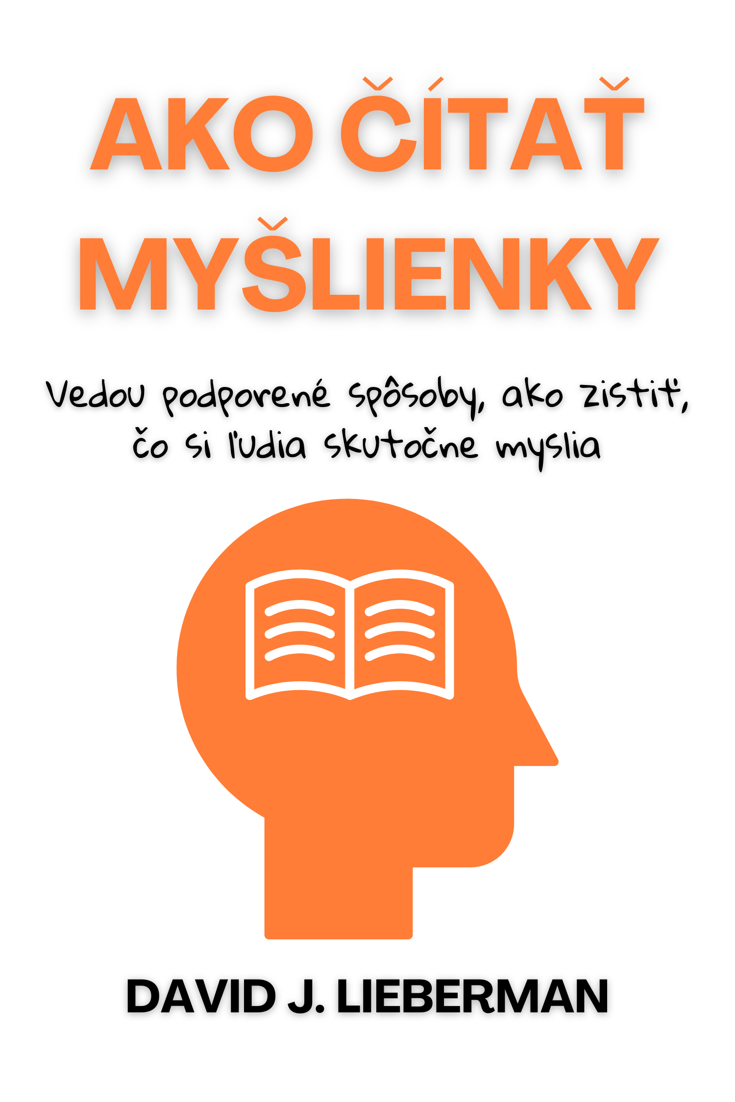 Ako čítať myšlienky · David J. Lieberman