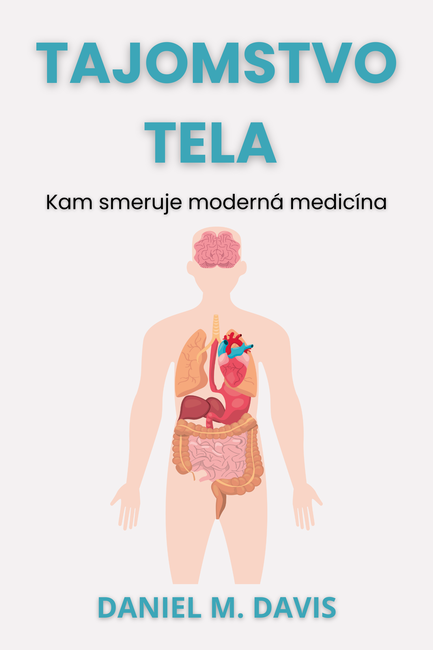 Tajomstvo tela · Daniel M. Davis