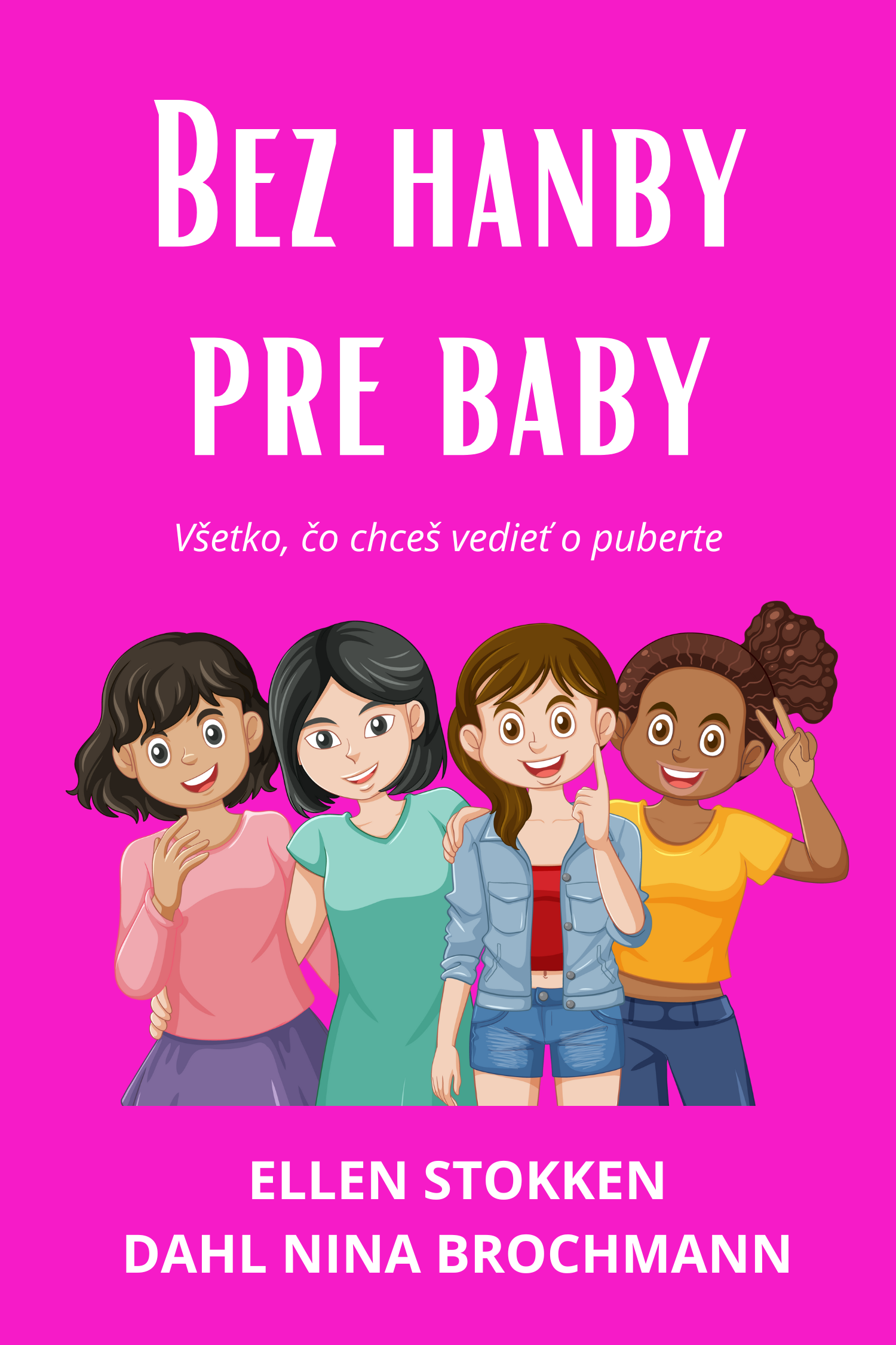 Bez hanby pre baby · Ellen Stokken a Dahl Nina Brochmann