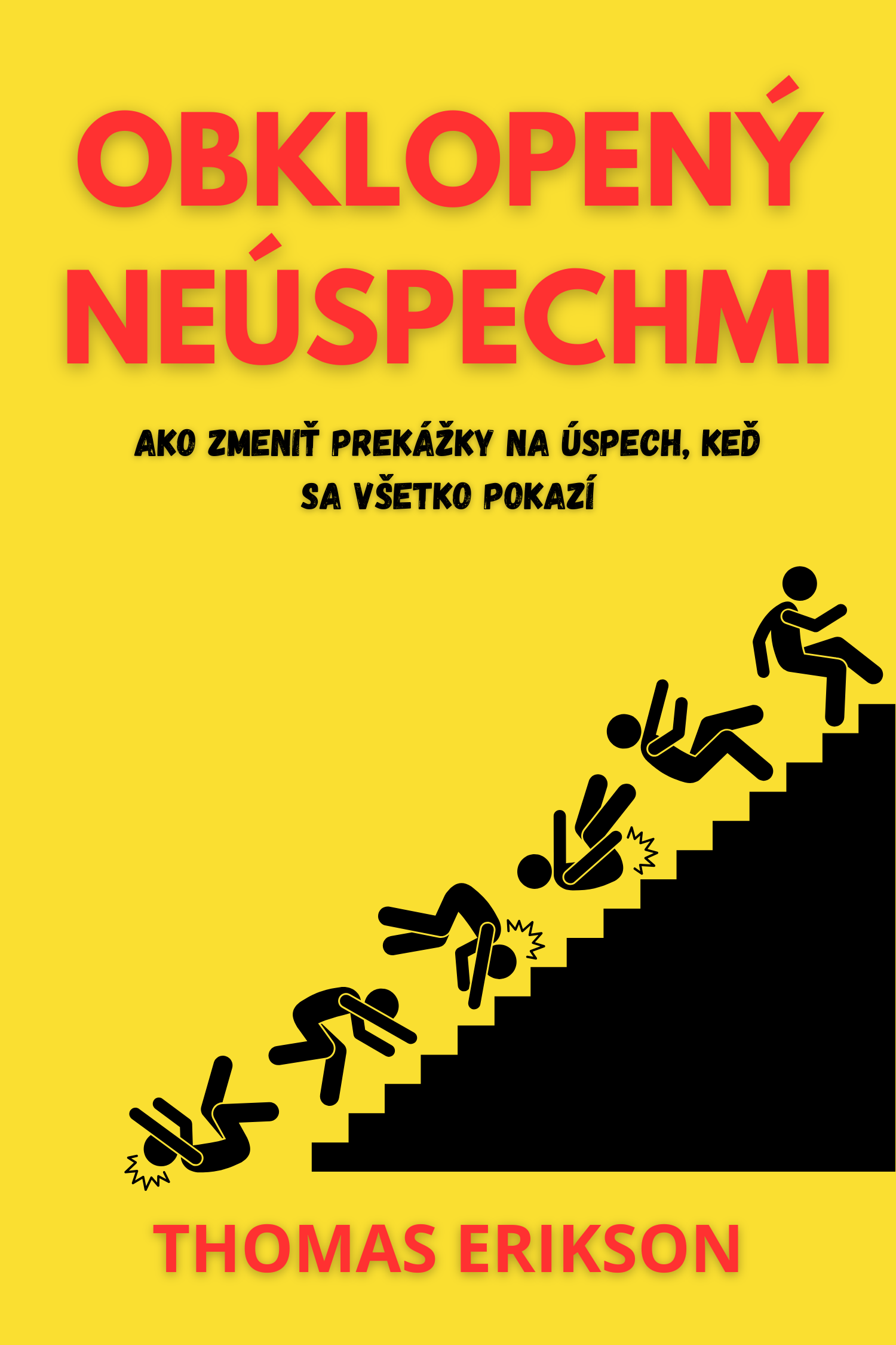 Obklopený neúspechmi · Thomas Erikson
