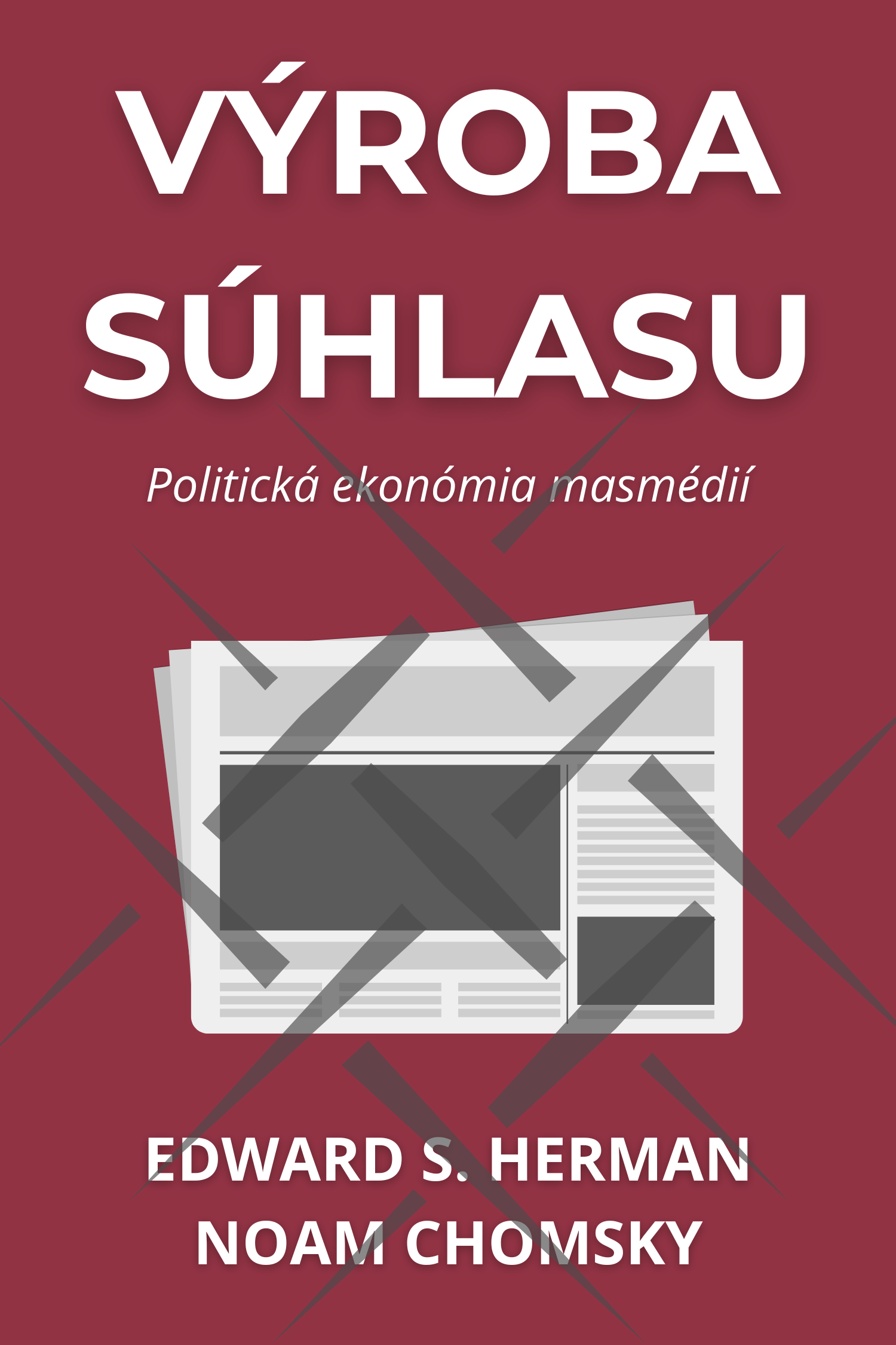Výroba súhlasu · Edward S. Herman a Noam Chomsky