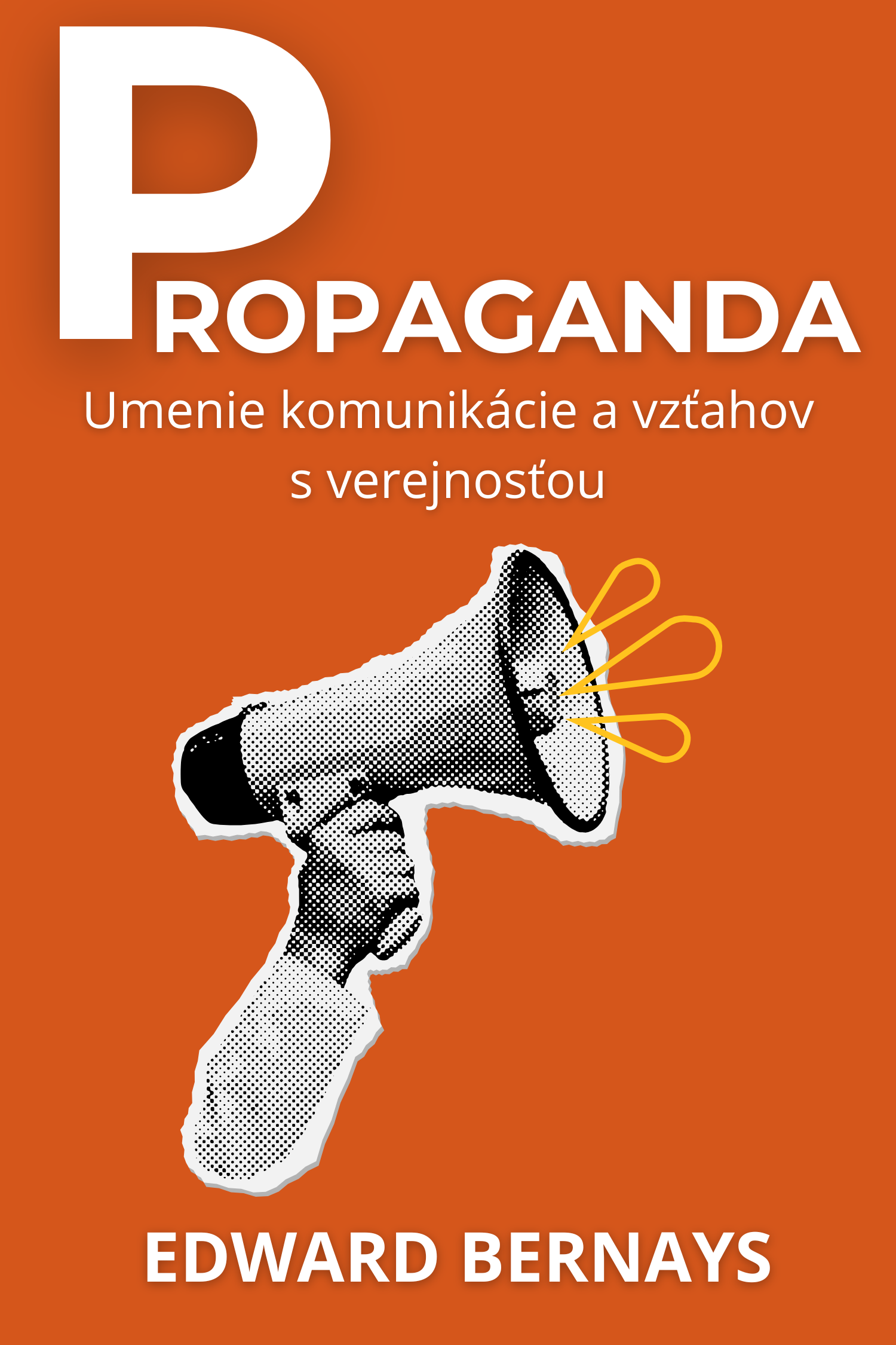 Propaganda · Edward Bernays