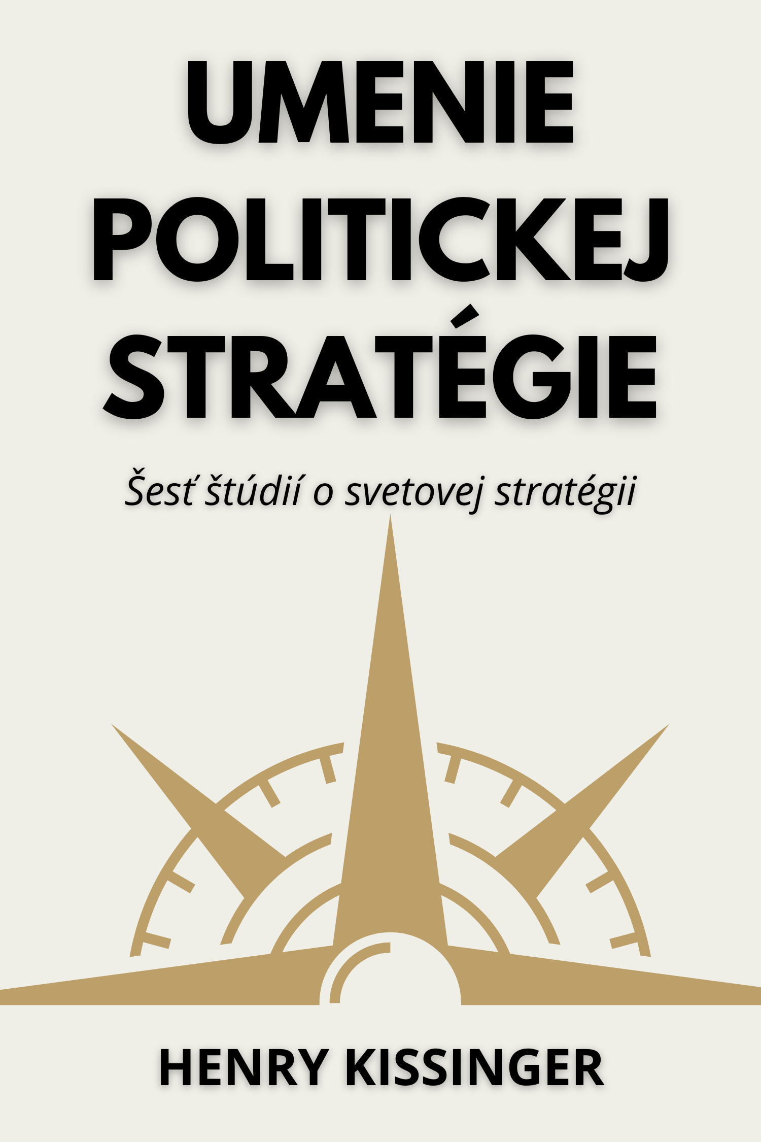 Umenie politickej stratégie · Henry Kissinger