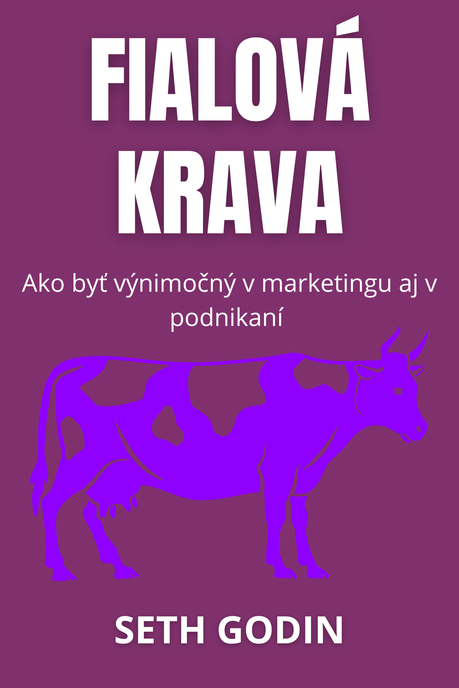 Fialová krava · Seth Godin