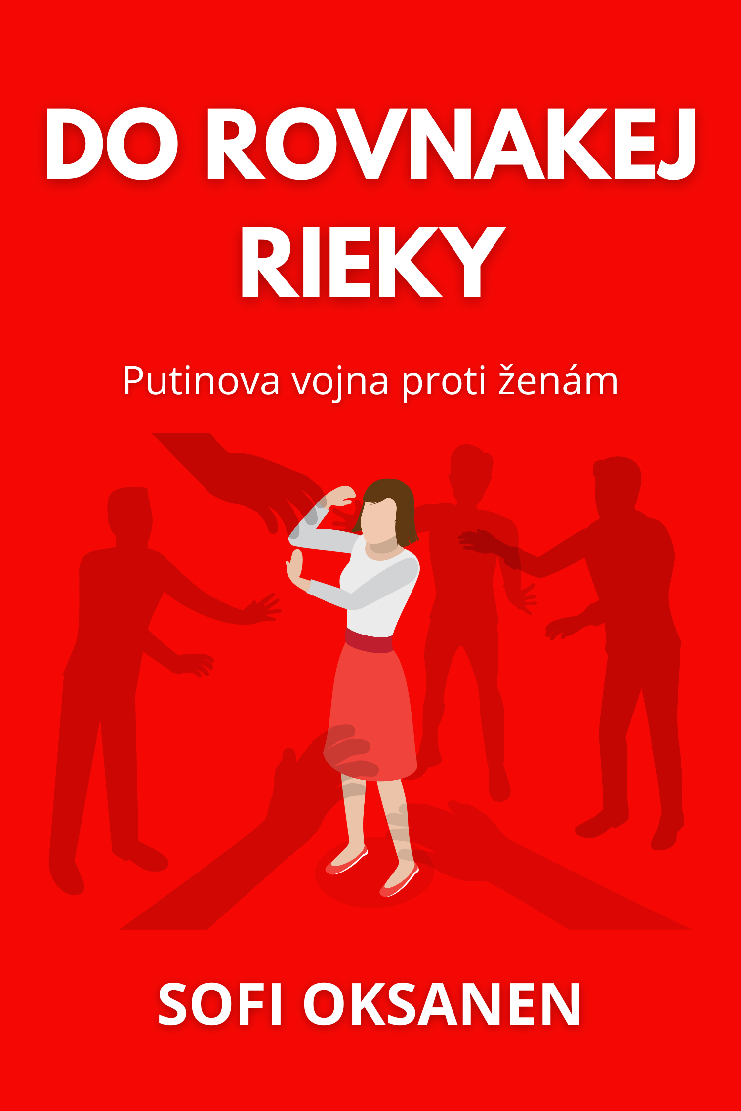 Do rovnakej rieky · Sofi Oksanen