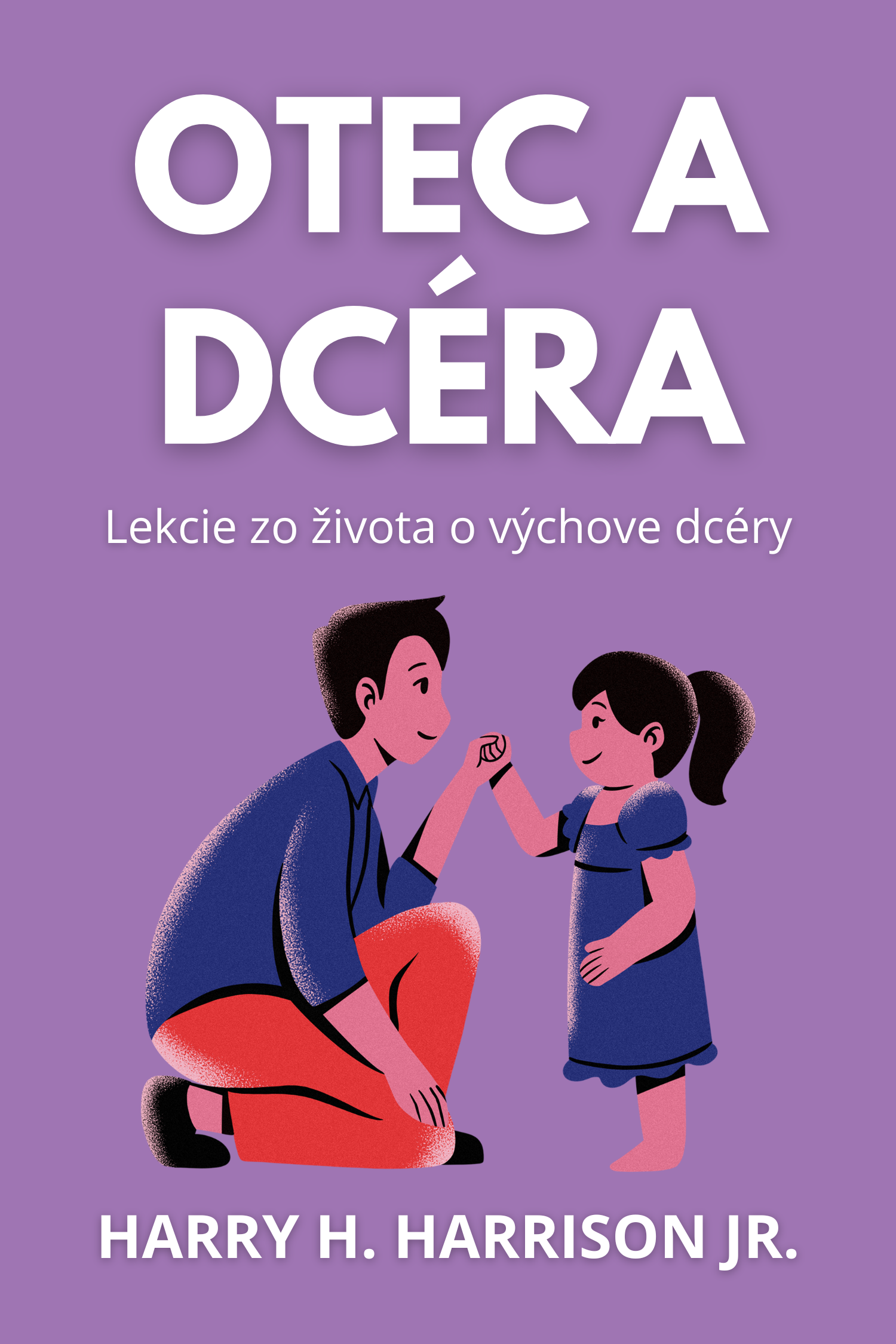 Otec a dcéra · Harry H. Harrison Jr.