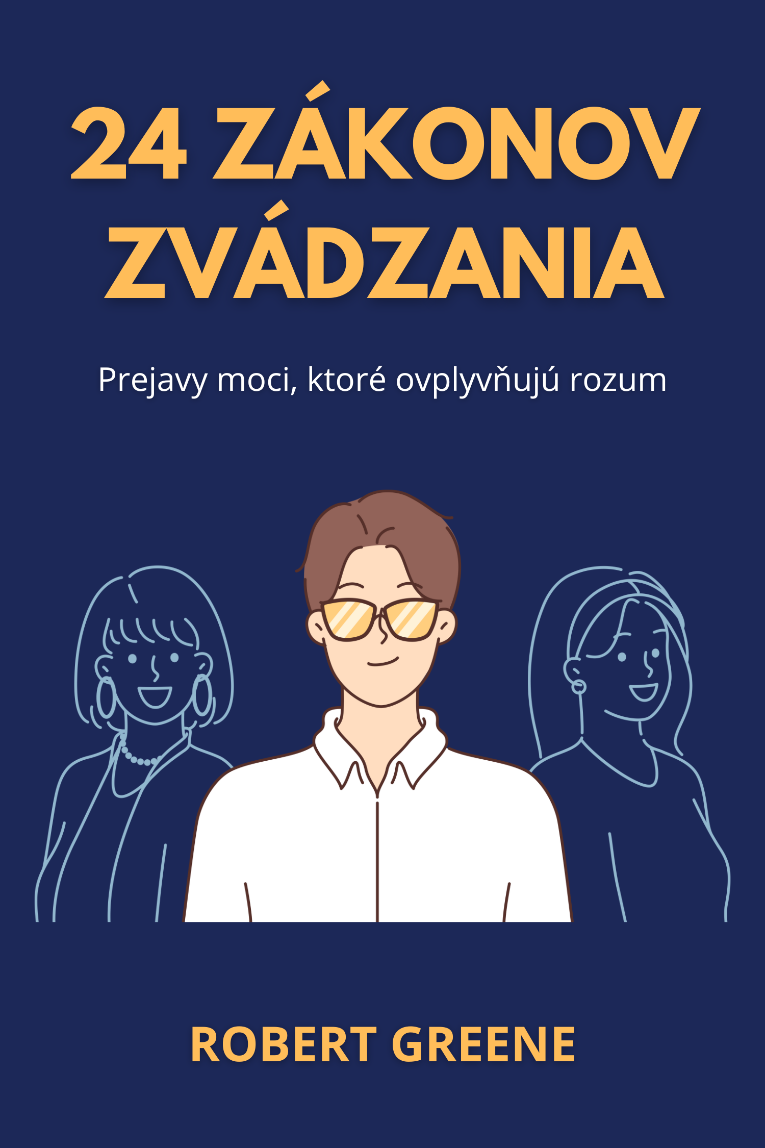 24 zákonov zvádzania · Robert Greene