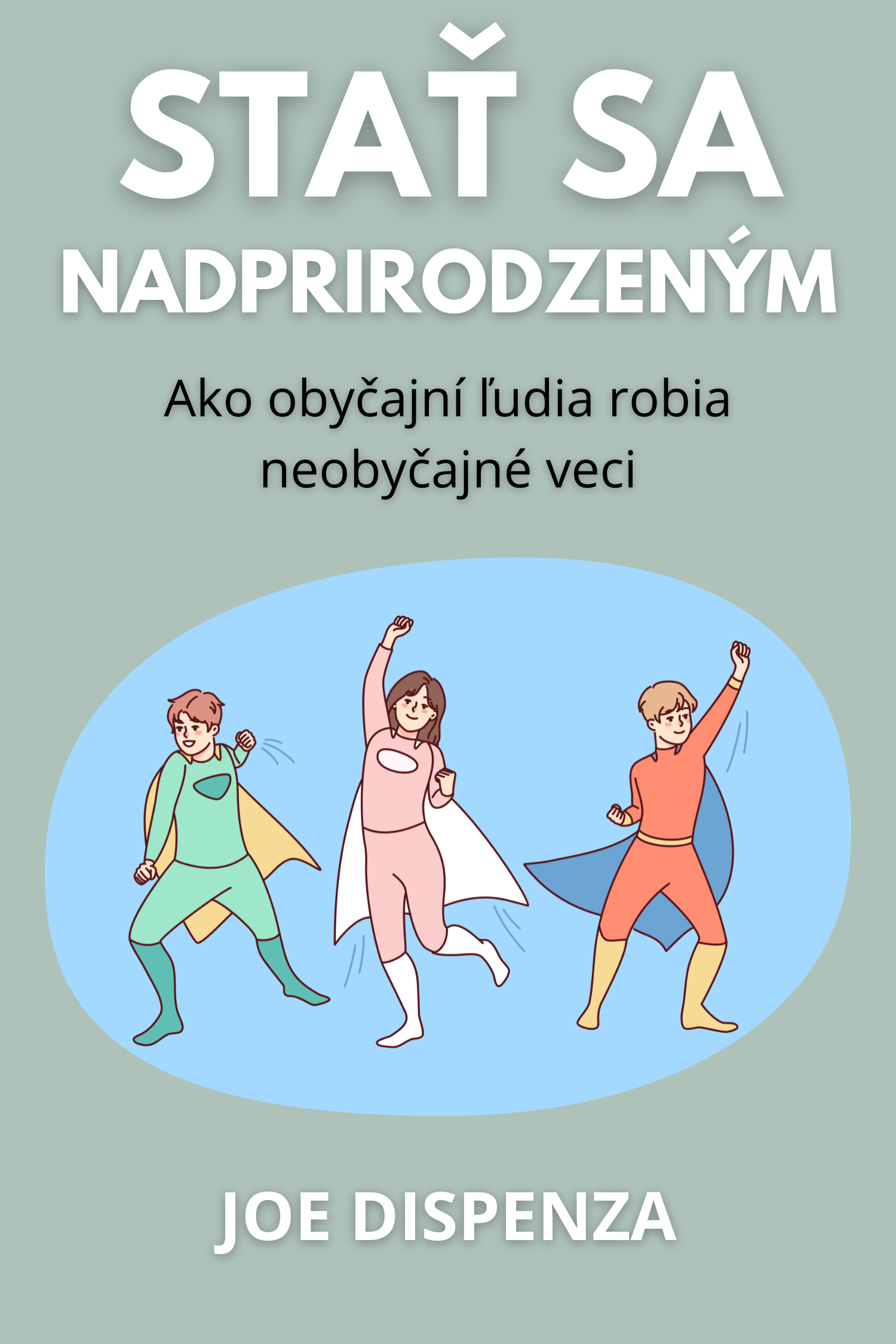 Stať sa nadprirodzeným · Joe Dispenza
