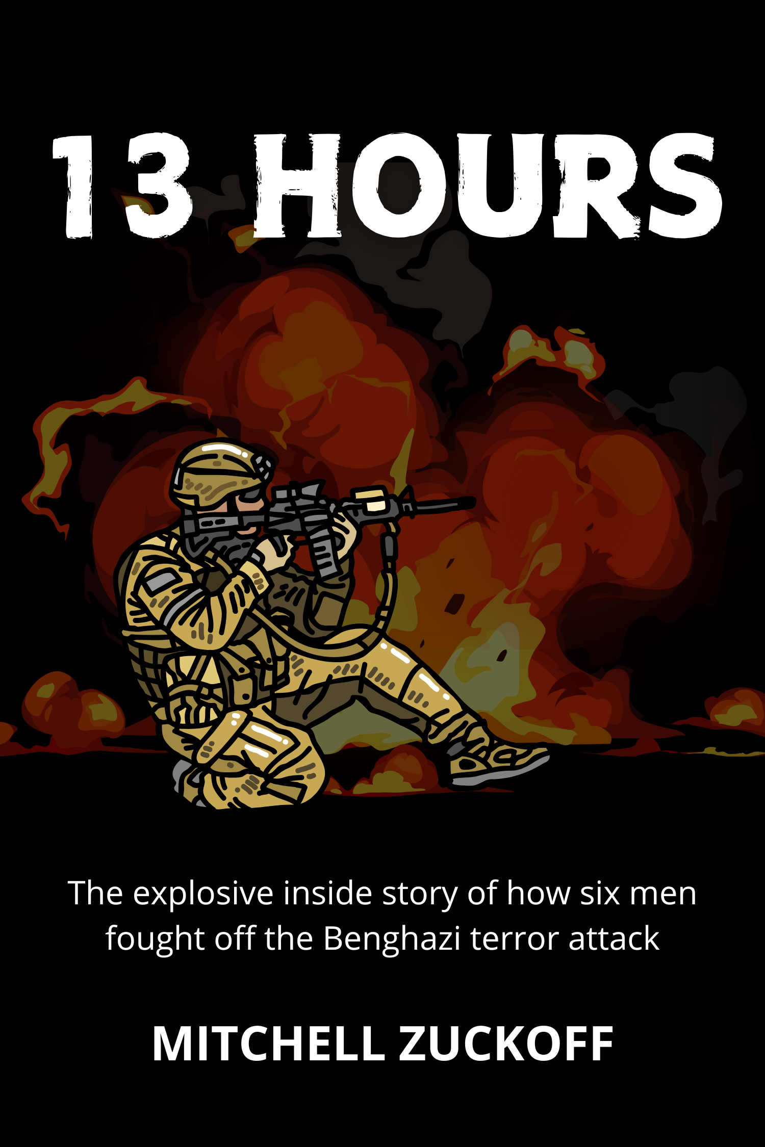 13 Hours · Mitchell Zuckoff