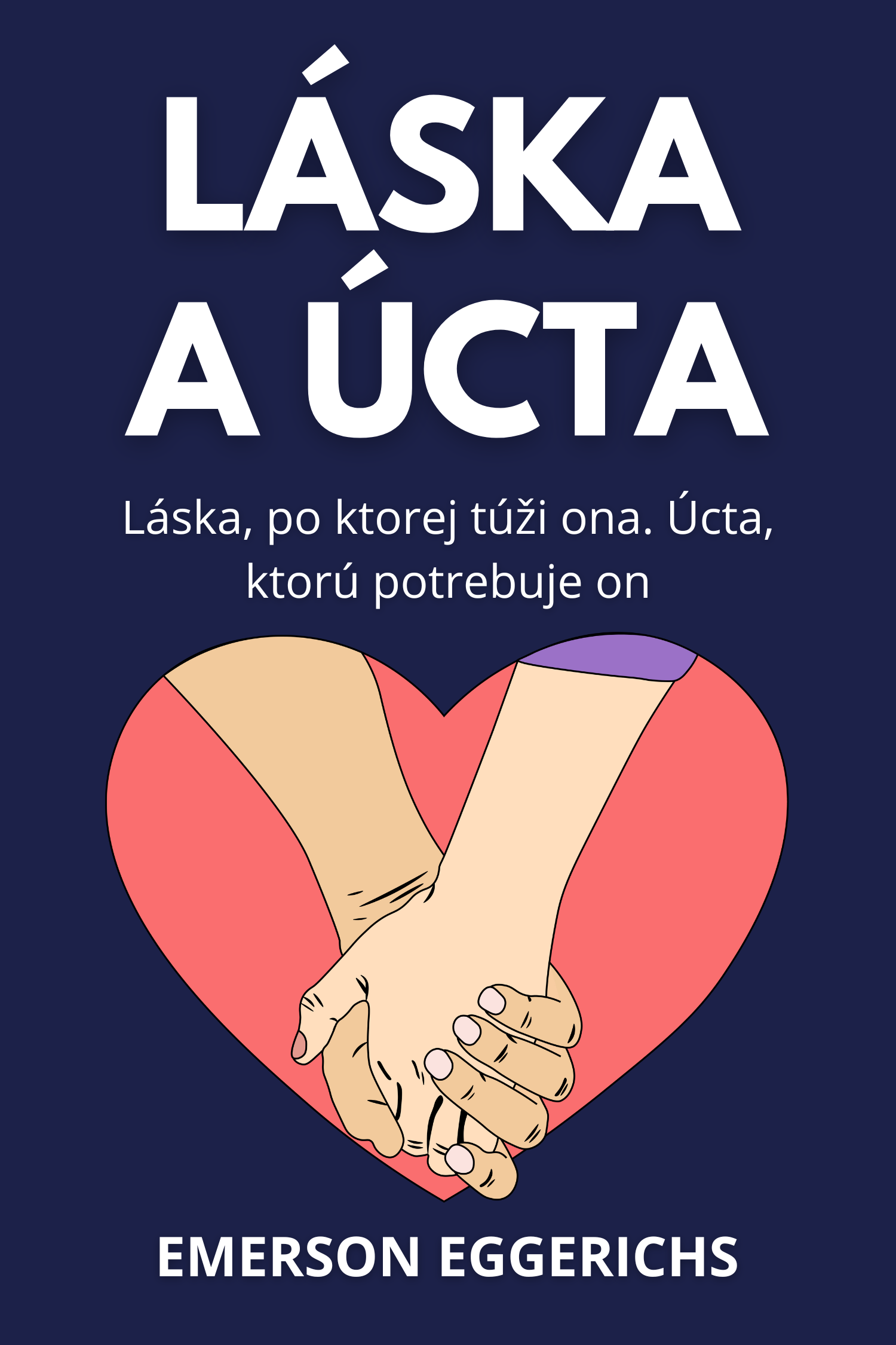 Láska a úcta · Emerson Eggerichs