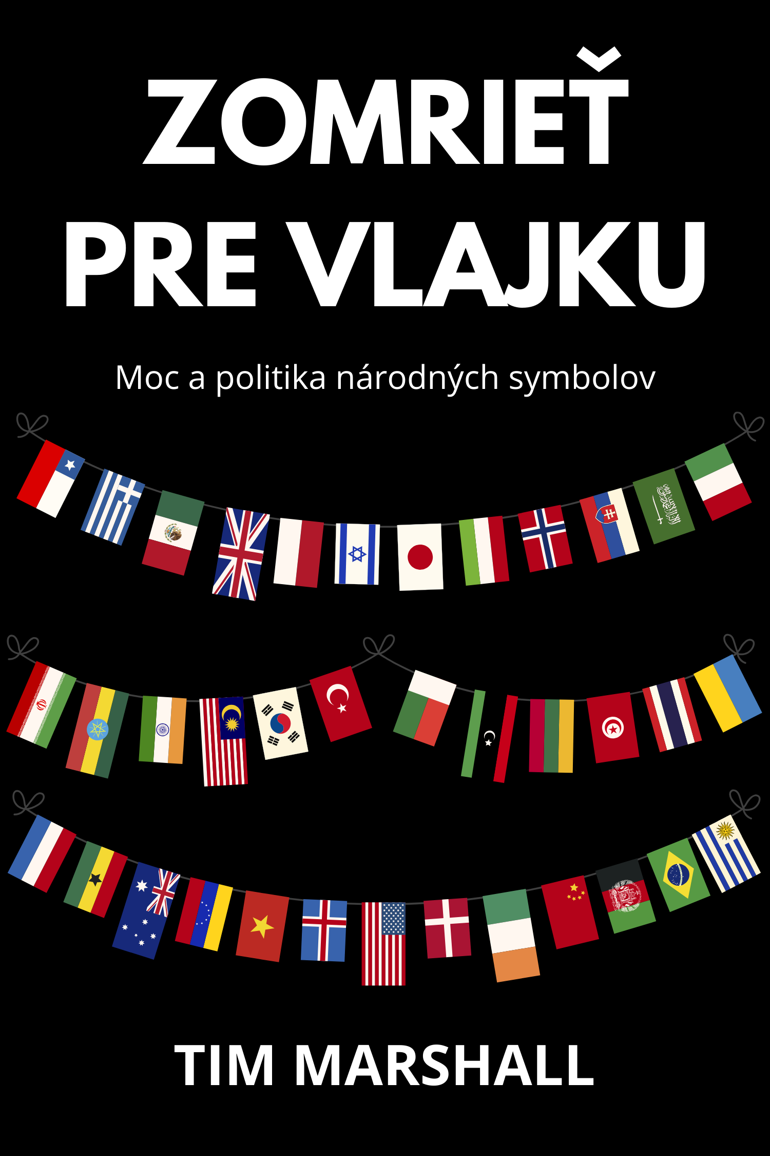 Zomrieť pre vlajku · Tim Marshall