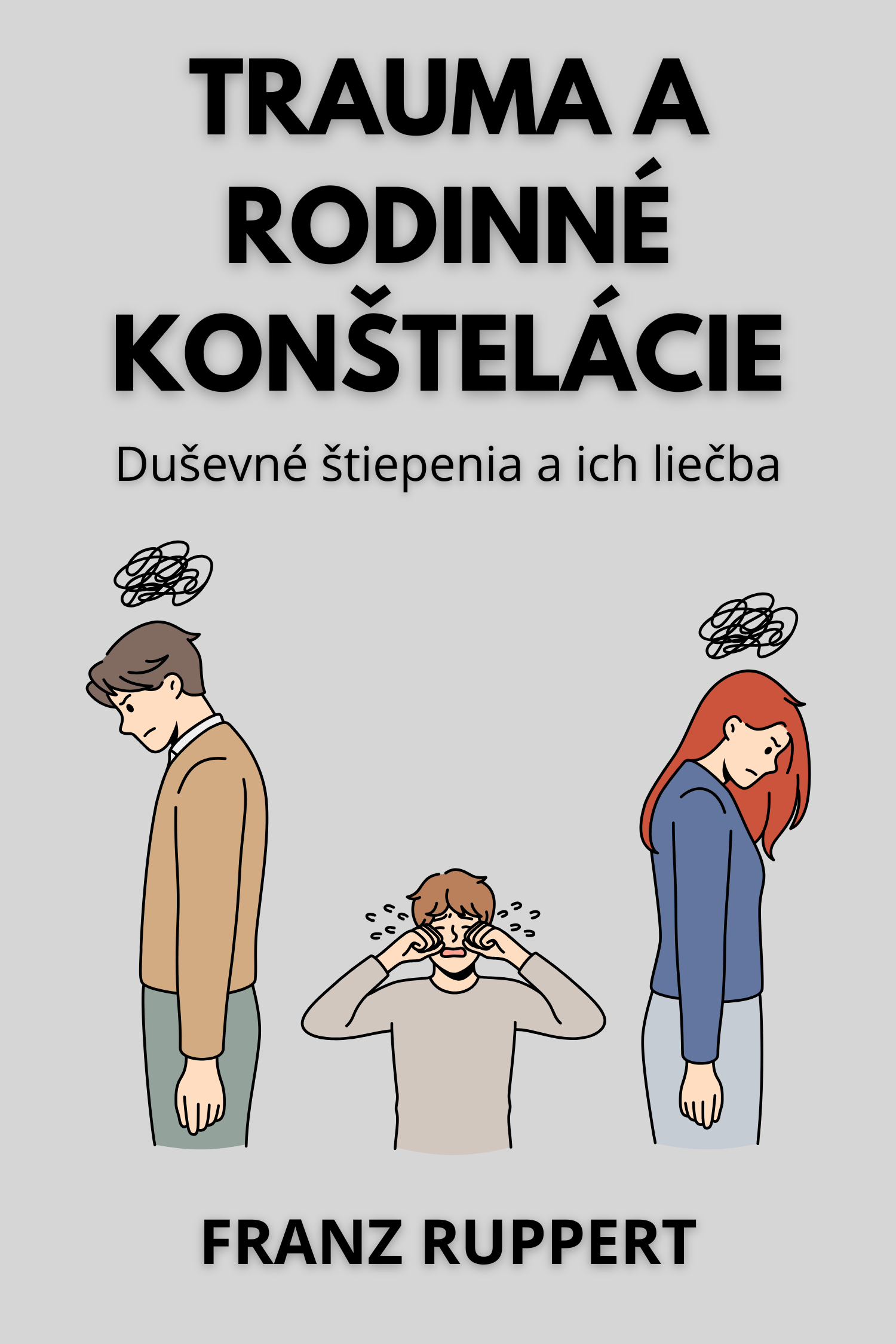 Trauma a rodinné konštelácie · Franz Ruppert