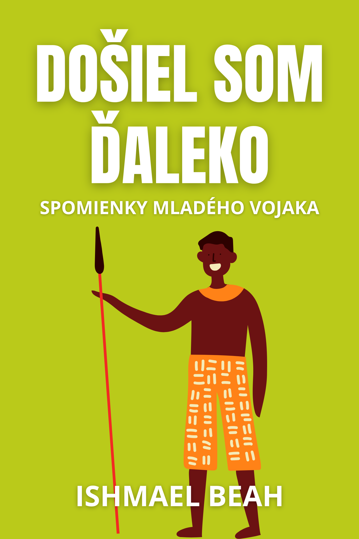 Došiel som ďaleko · Ishmael Beah