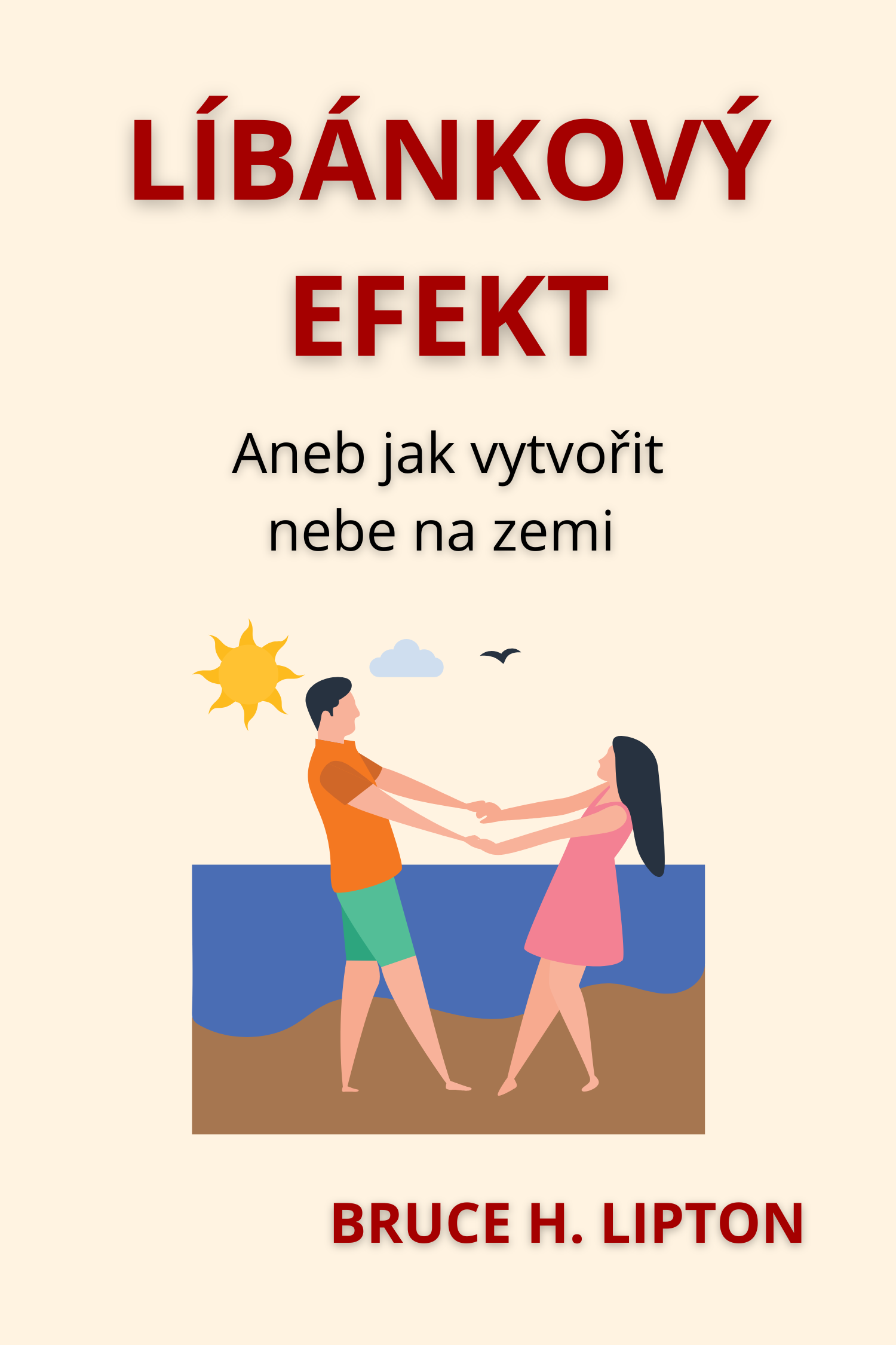 Líbánkový efekt · Bruce H. Lipton