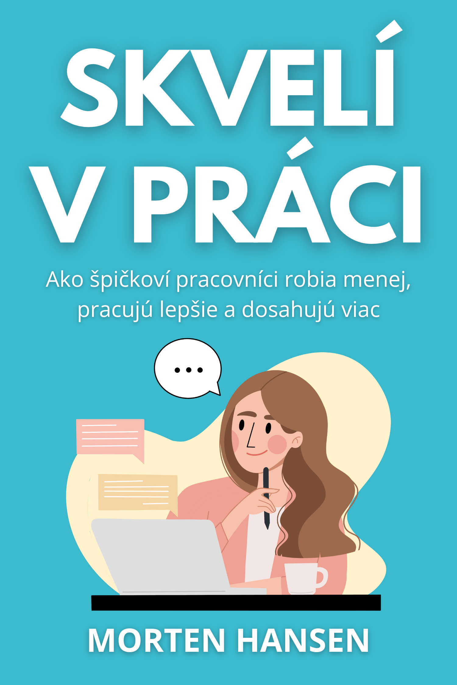 Skvelí v práci · Morten Hansen