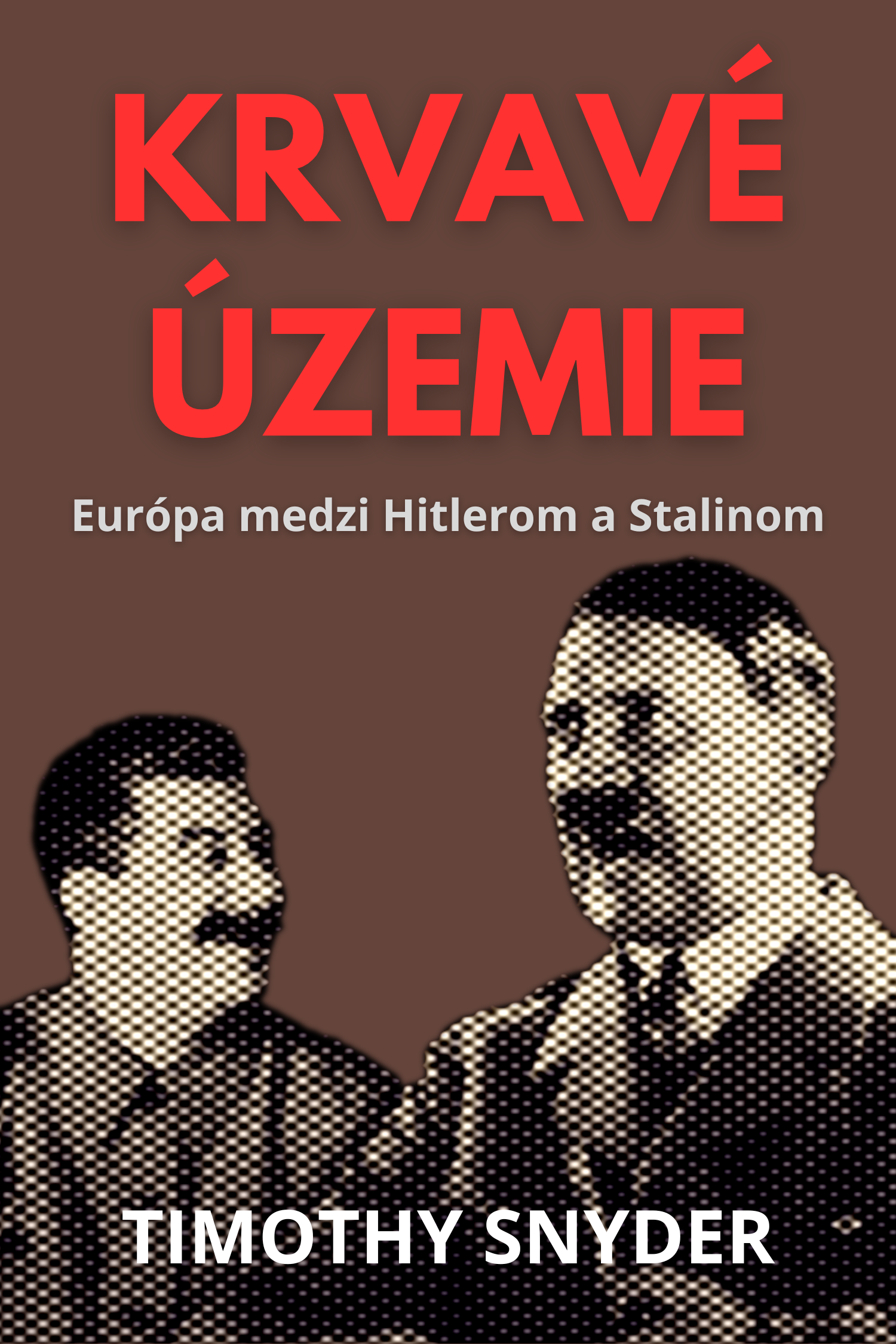 Krvavé územie · Timothy Snyder