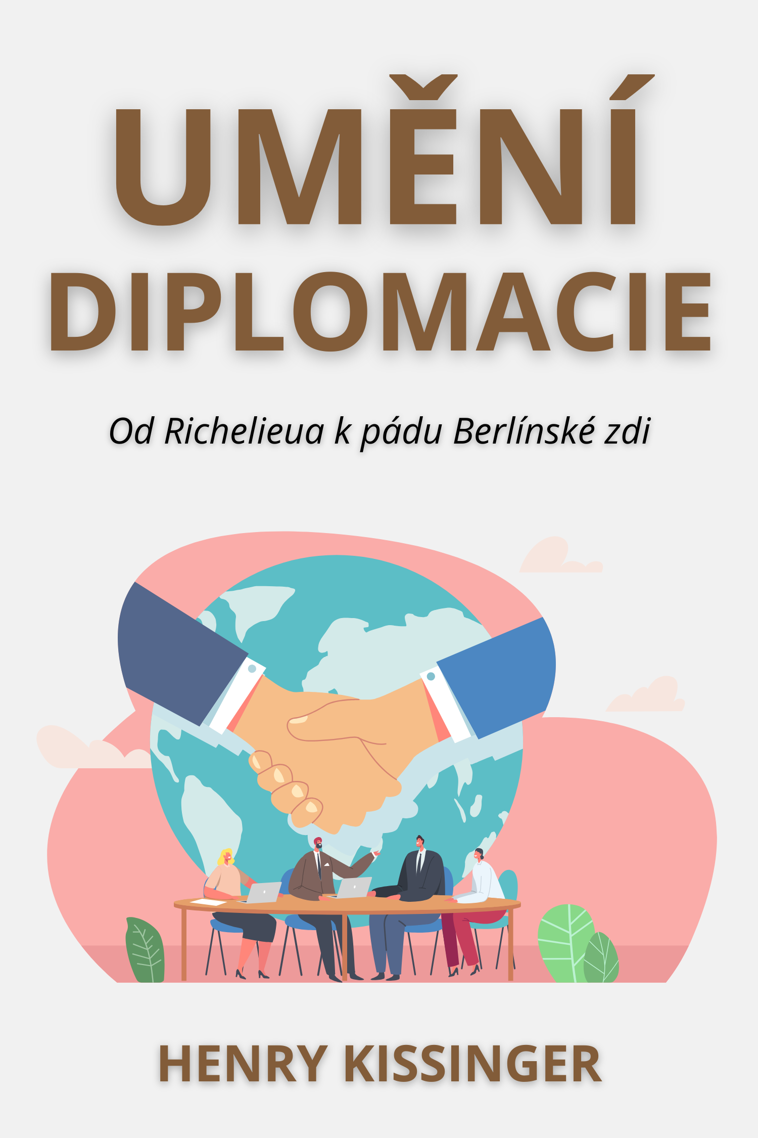 Umění diplomacie · Henry Kissinger