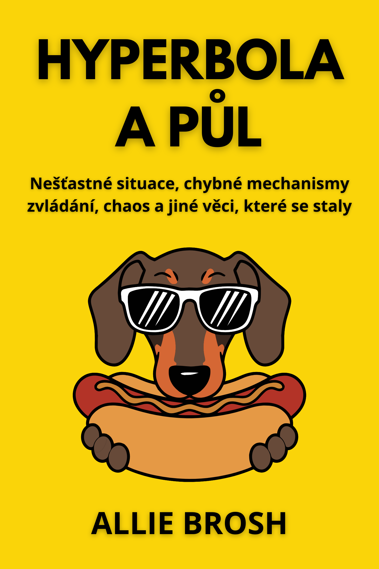 Hyperbola a půl · Allie Brosh