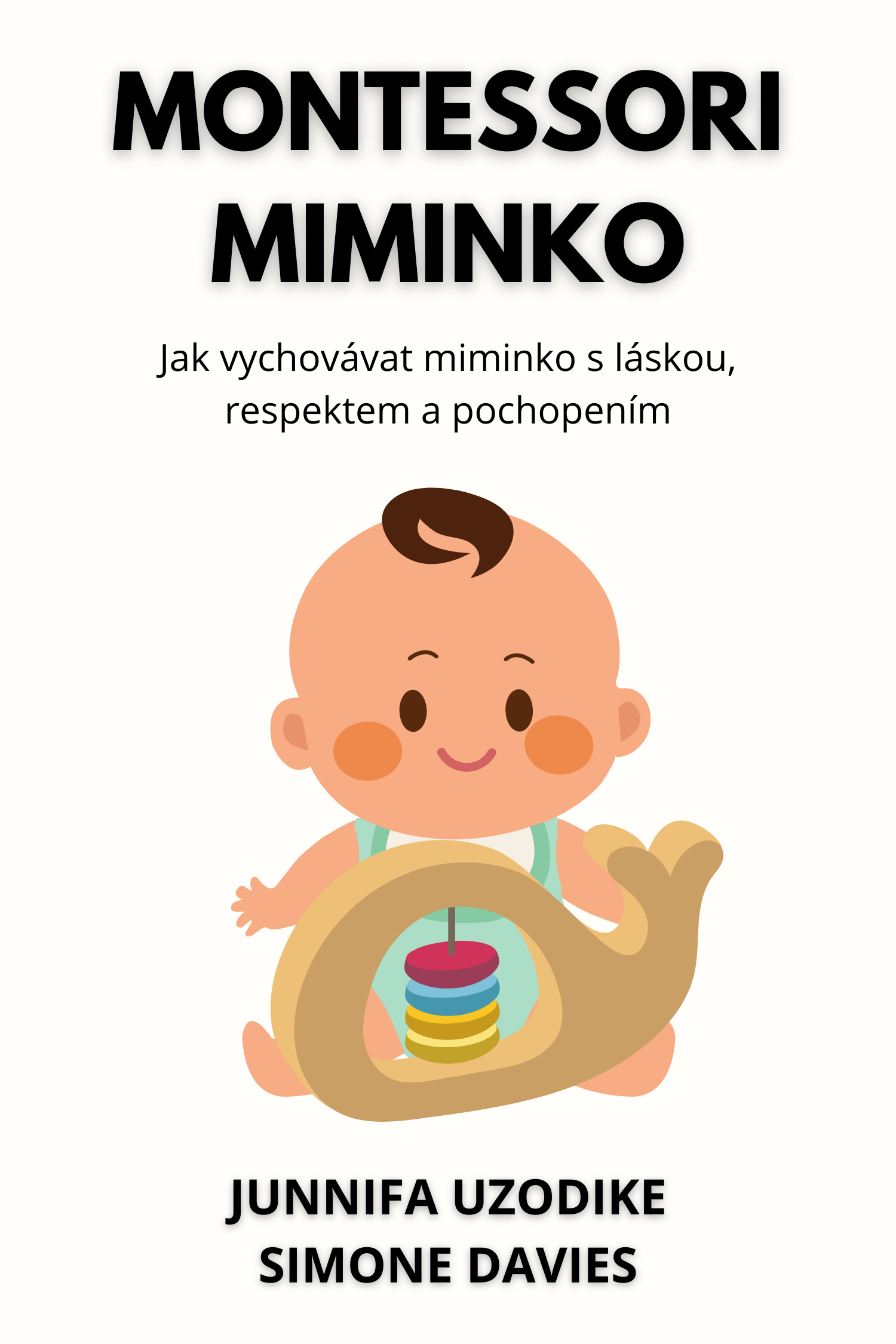 Montessori miminko · Junnifa Uzodike a Simone Davies