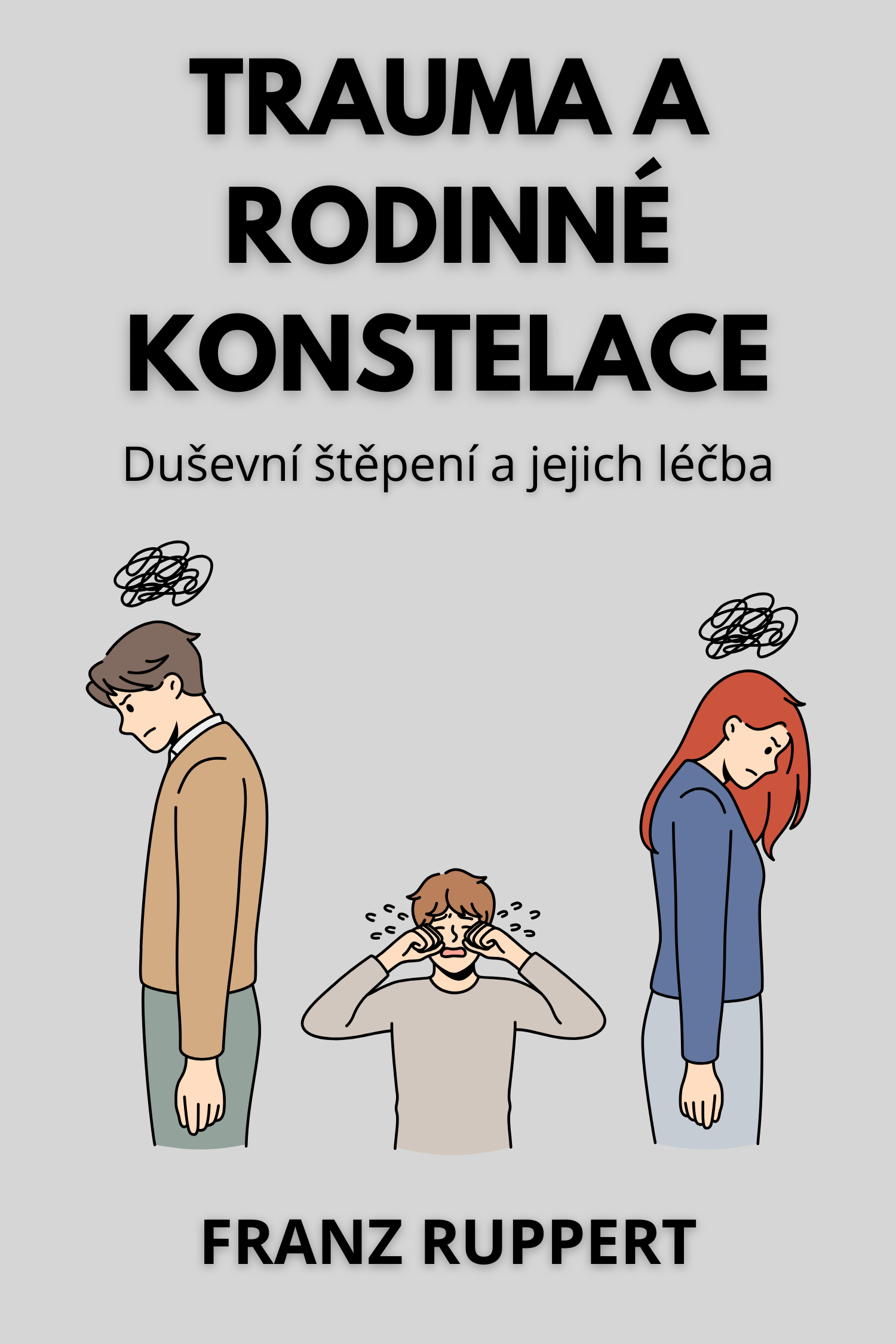 Trauma a rodinné konstelace · Franz Ruppert