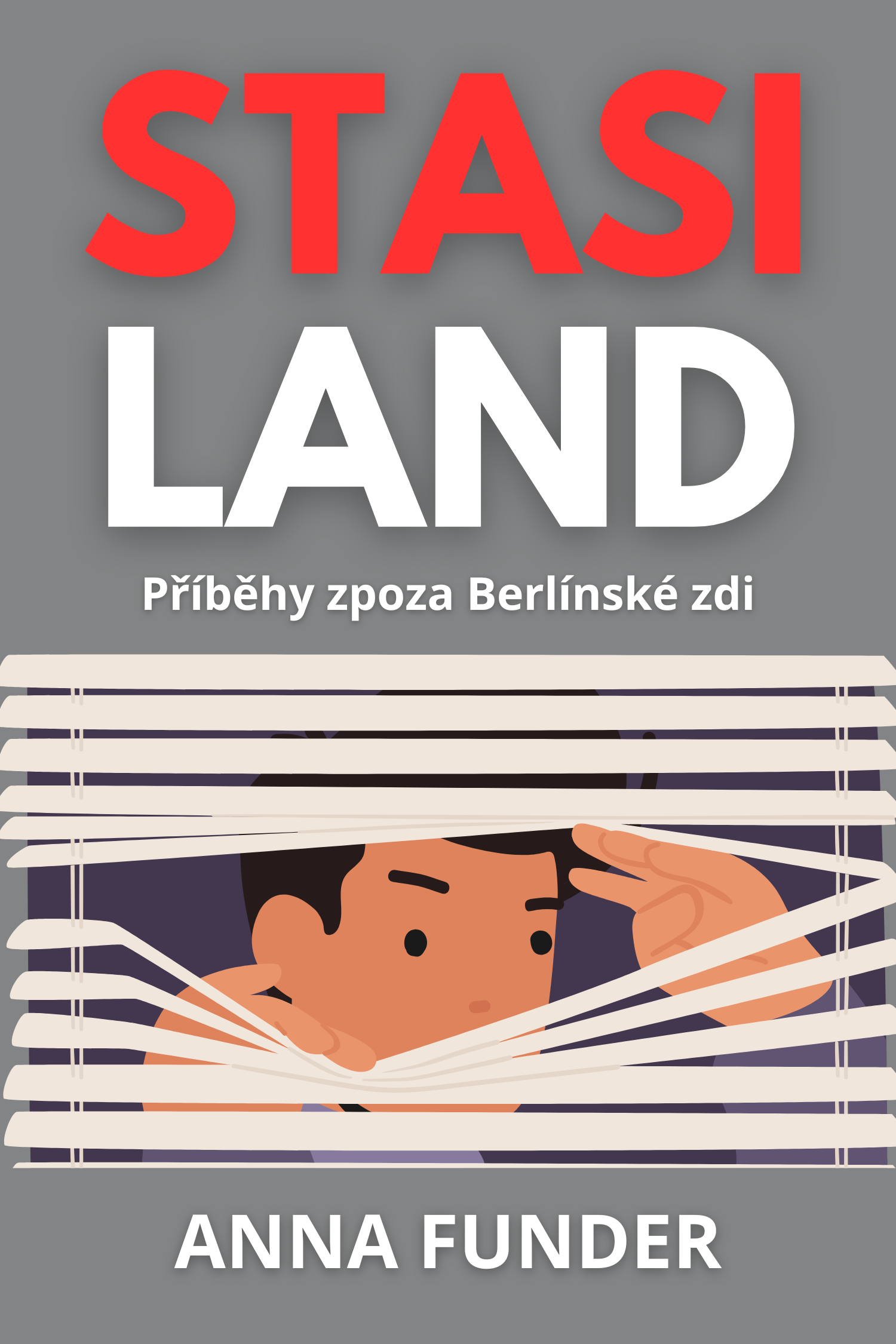 Stasiland · Anna Funder