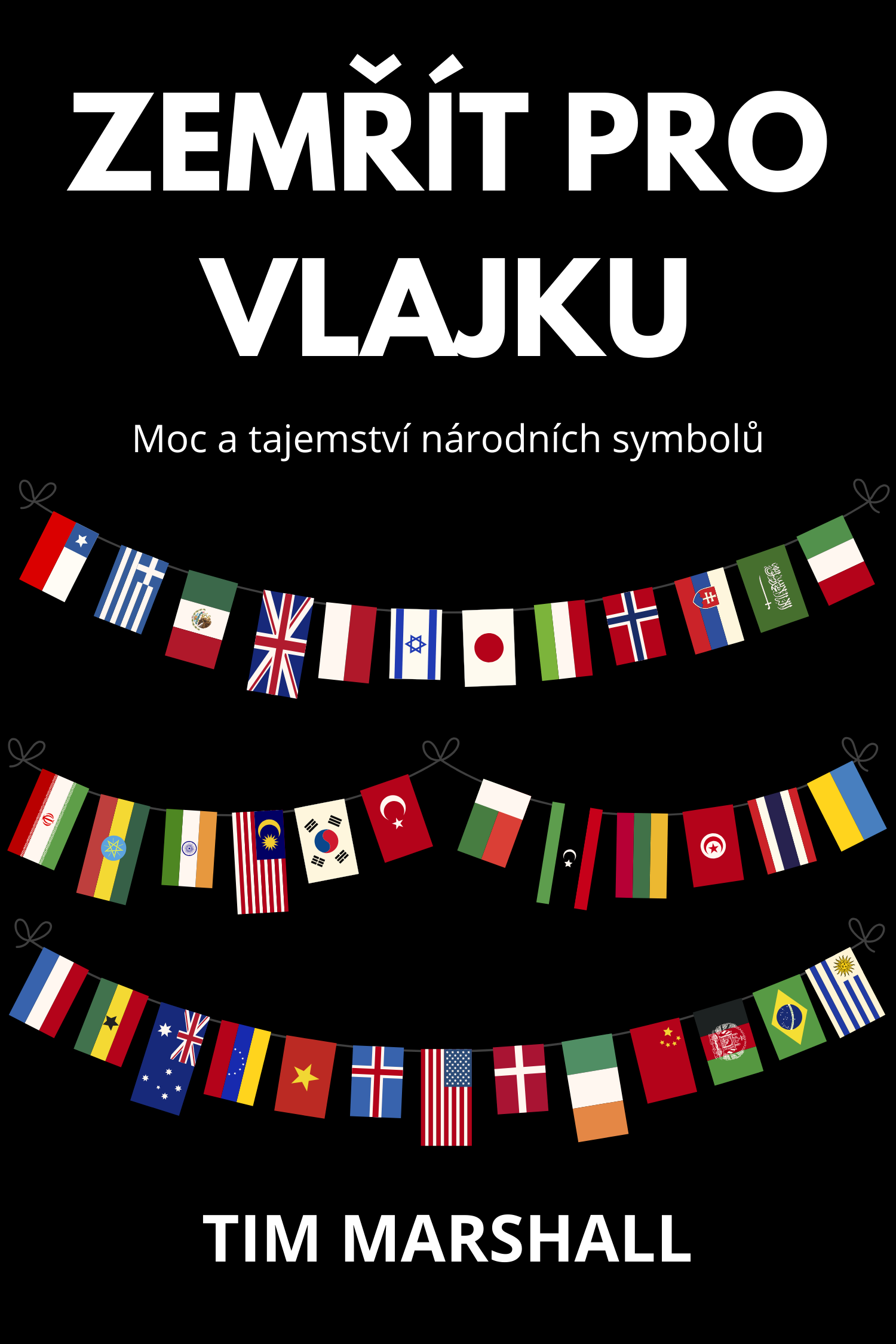 Zemřít pro vlajku · Tim Marshall