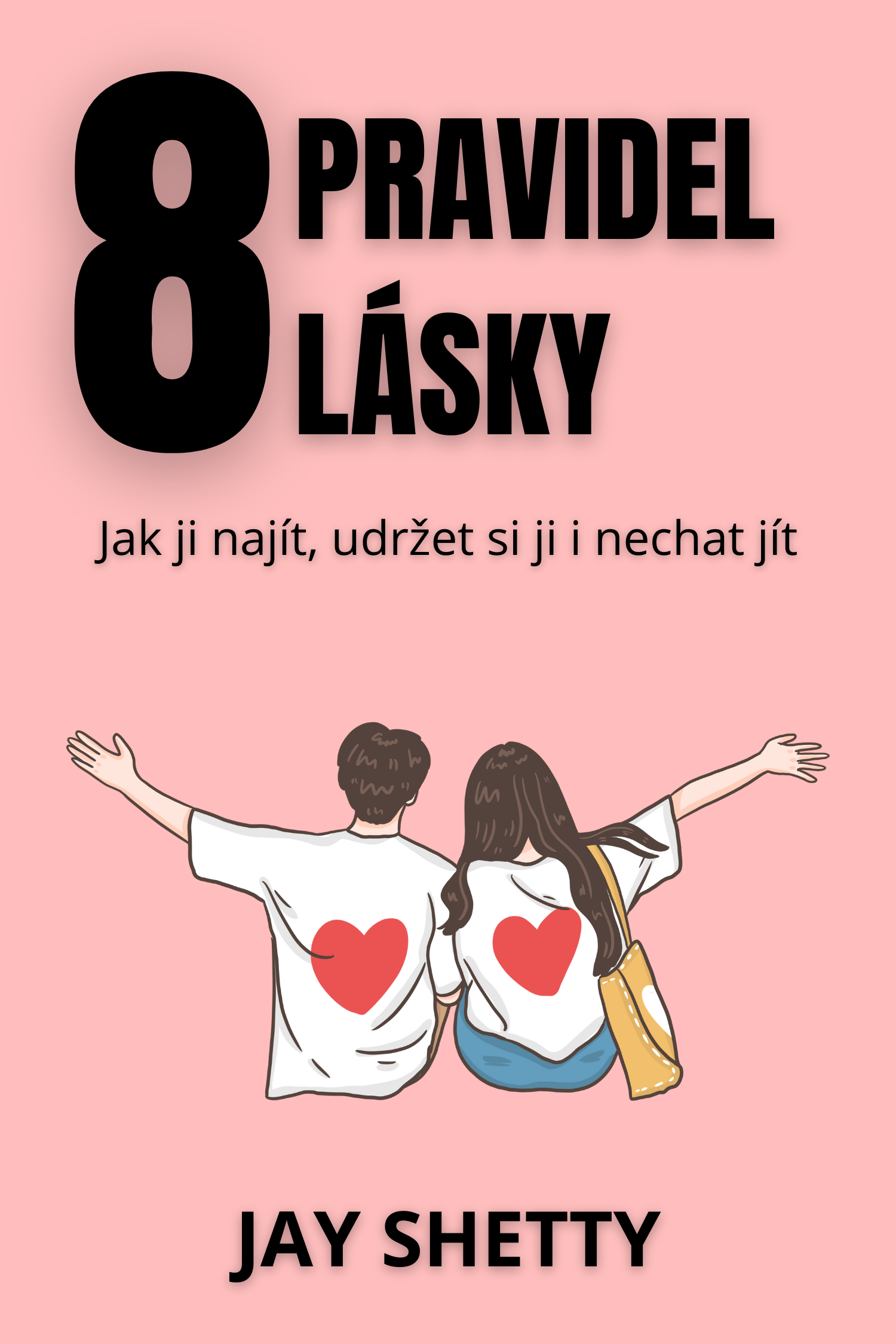 8 Pravidel lásky · Jay Shetty