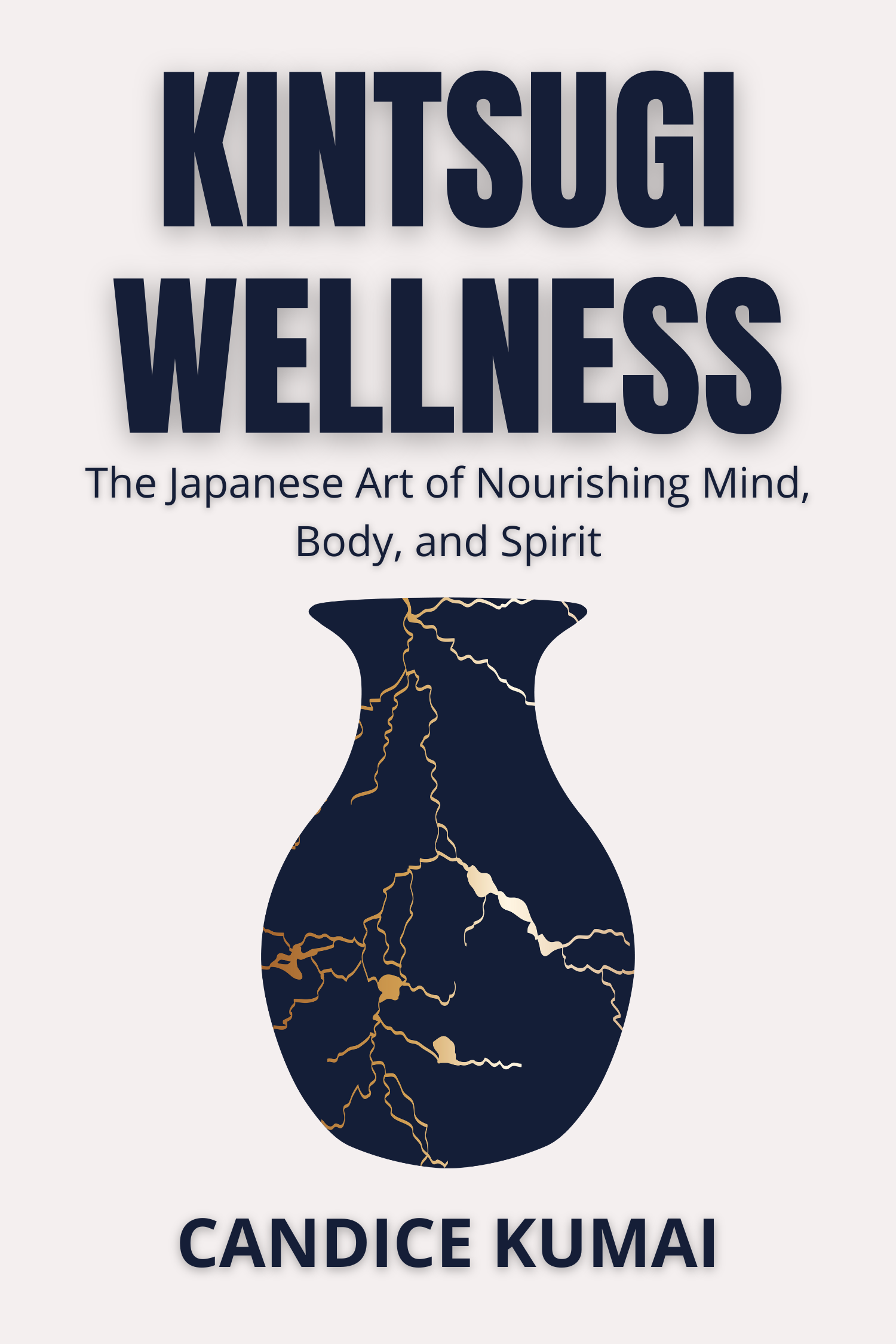 Kintsugi Wellness · Candice Kumai