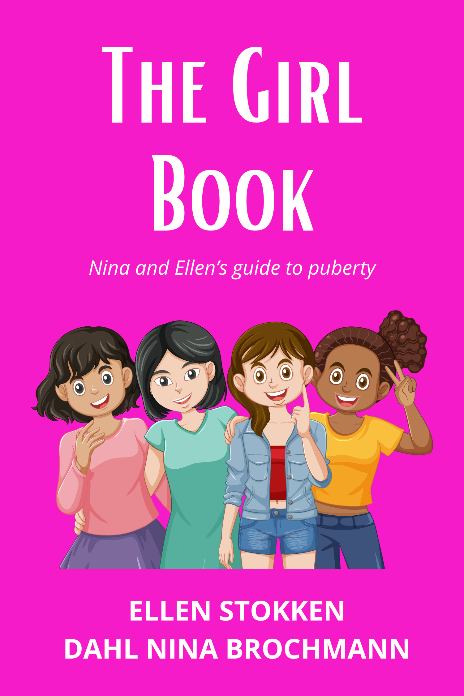The Girl Book · Ellen Stokken & Dahl Nina Brochmann