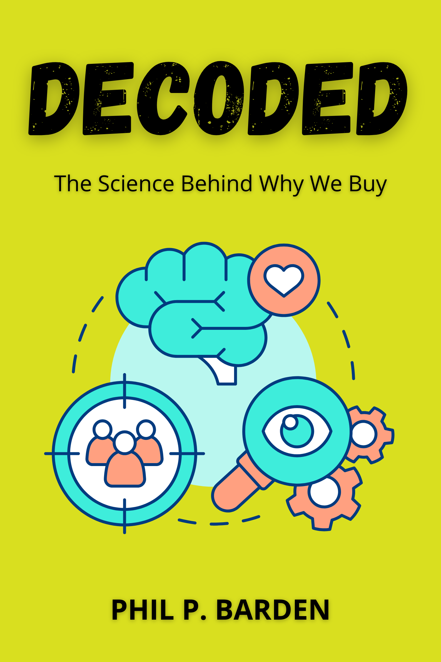 Decoded · Phil P. Barden
